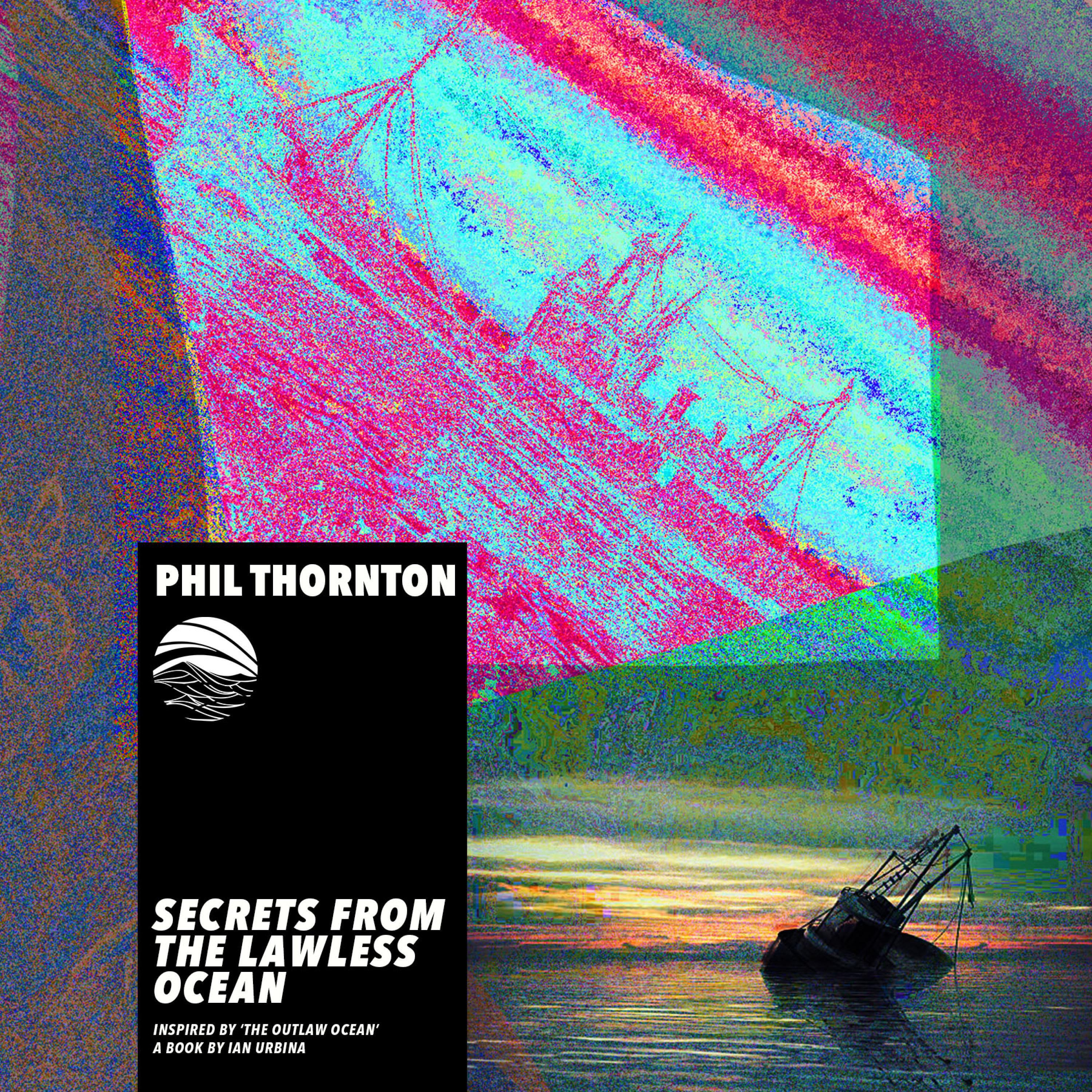 Secrets From the Lawless Ocean (Inspired by ‘The Outlaw Ocean’ a book by Ian Urbina)