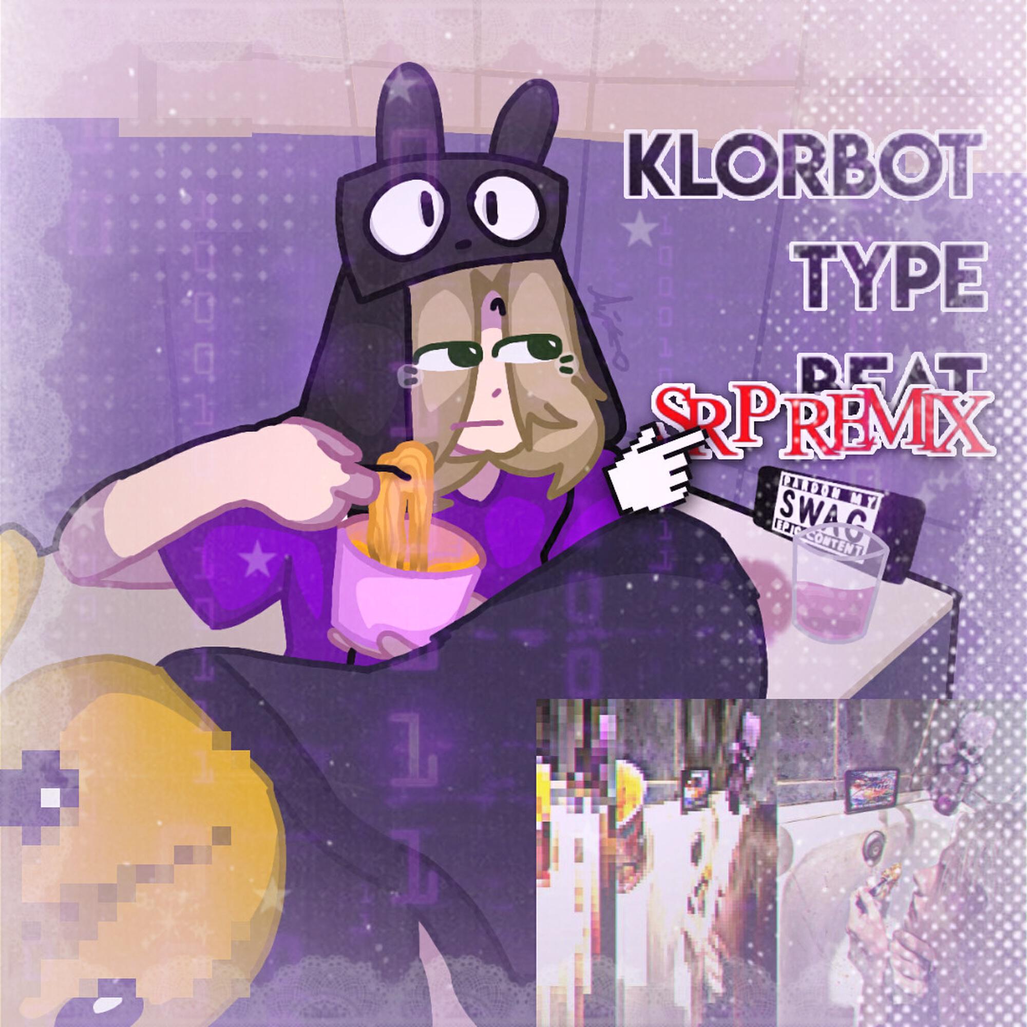 klorbot type beat