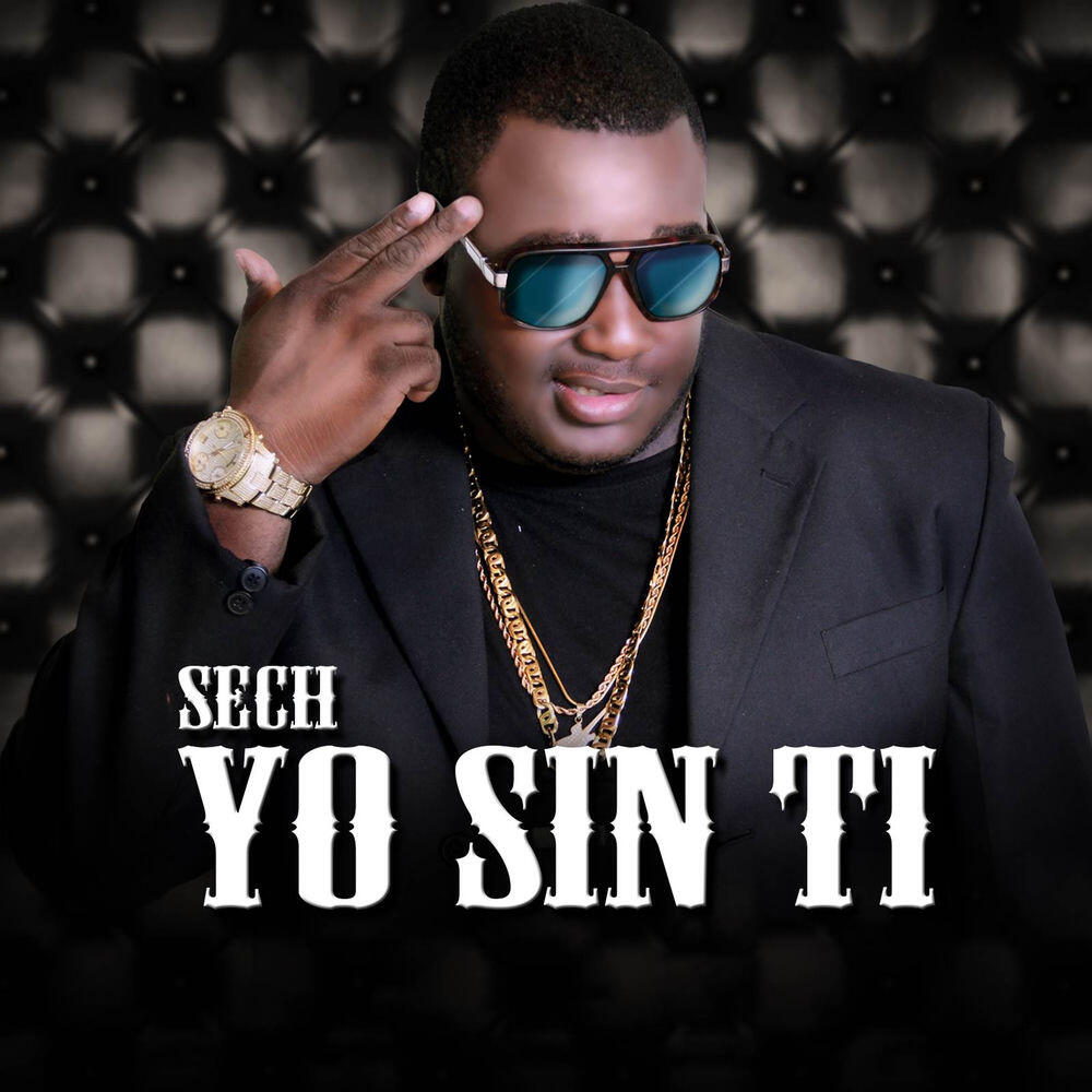 Альбом Yo Sin ti исполнителя Sech