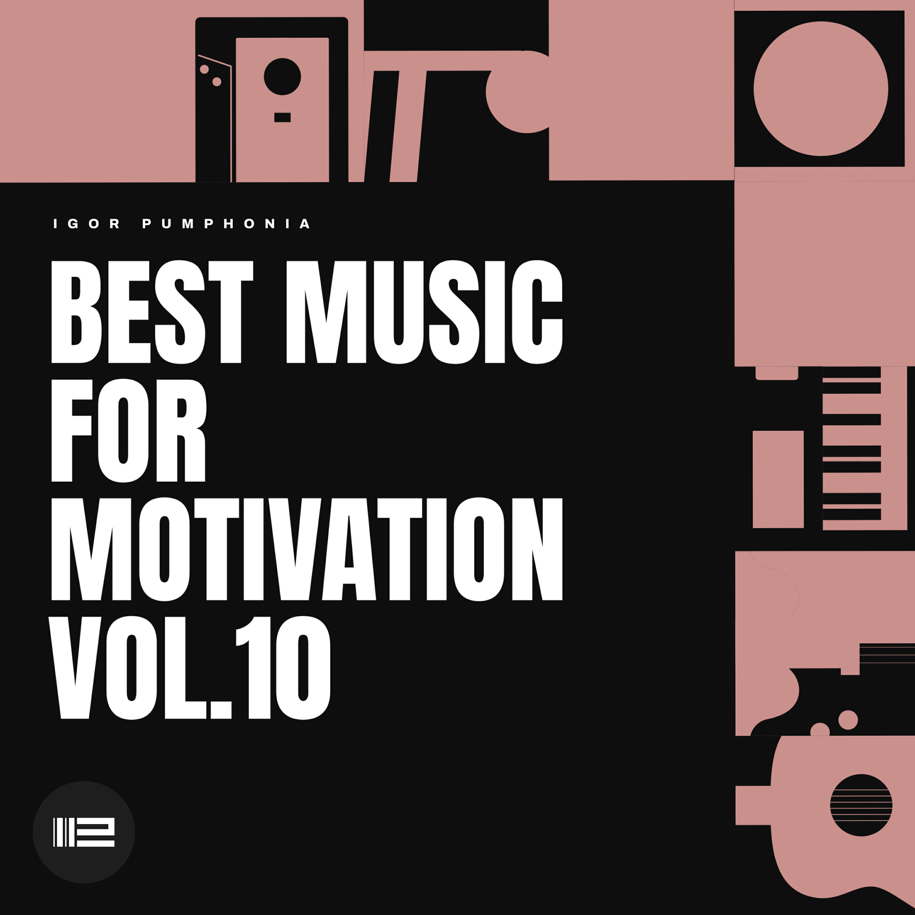 Best Music for Motivation vol.10