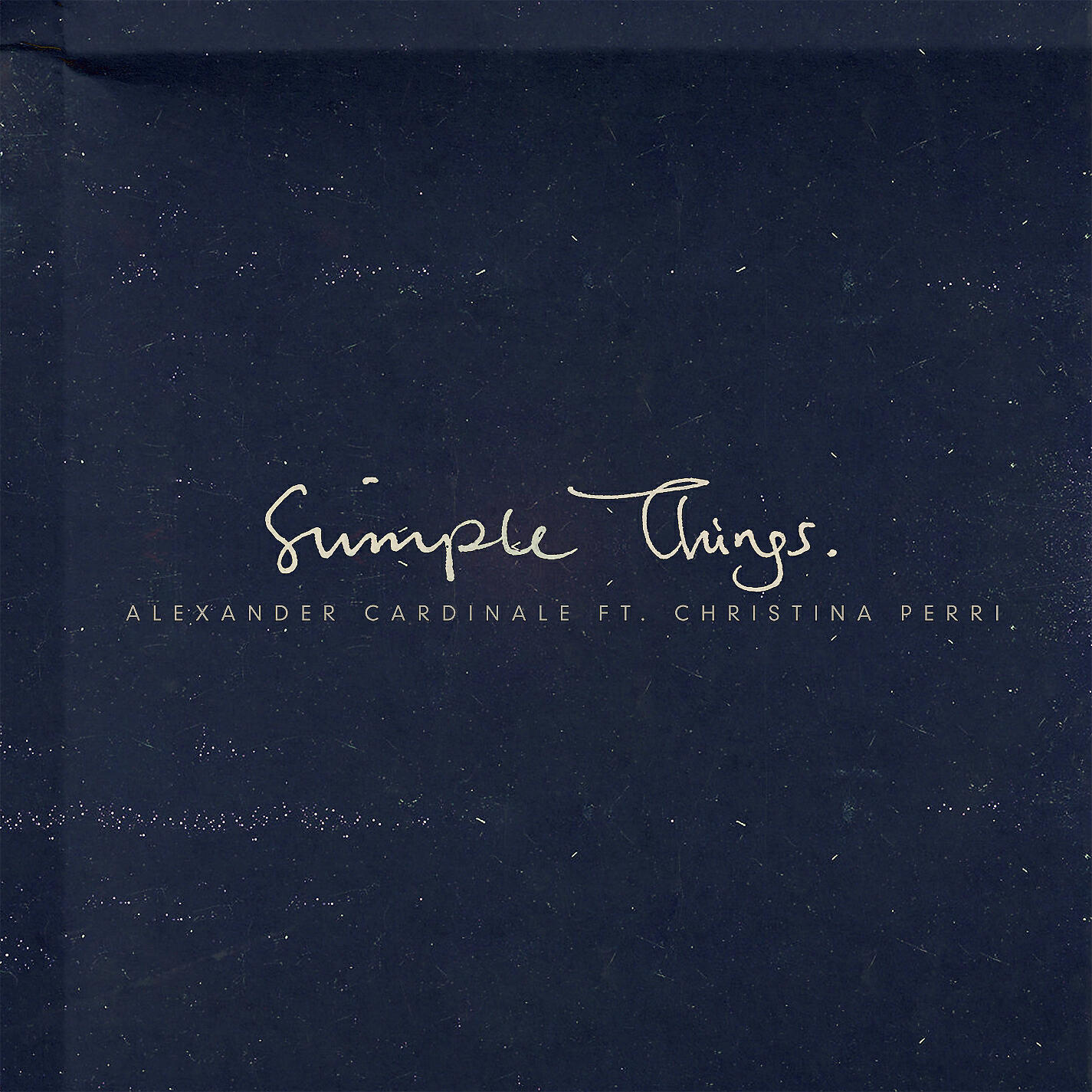 Альбом Simple Things (feat. Christina Perri) исполнителя Christina Perri, Alexander Cardinale