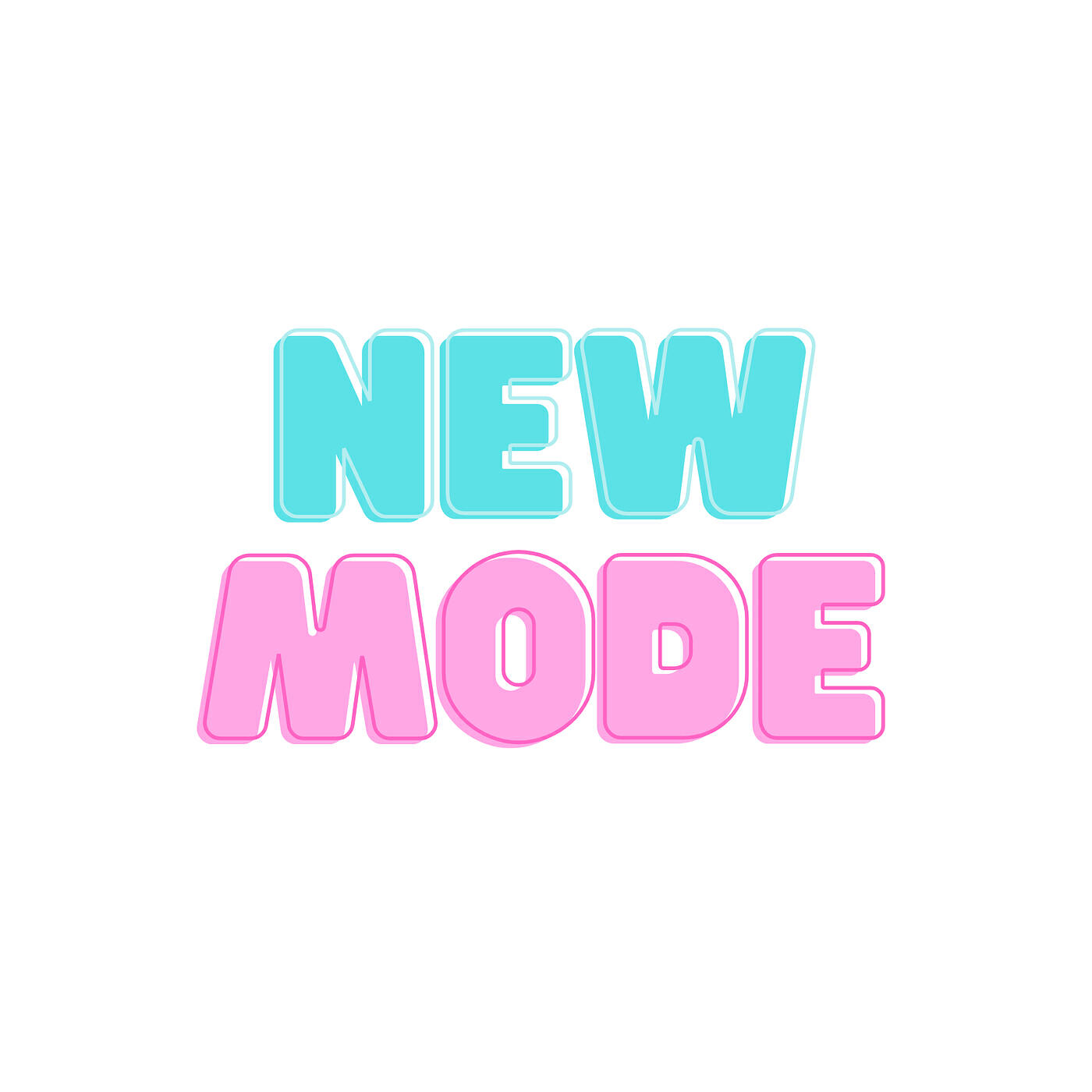 New Mode
