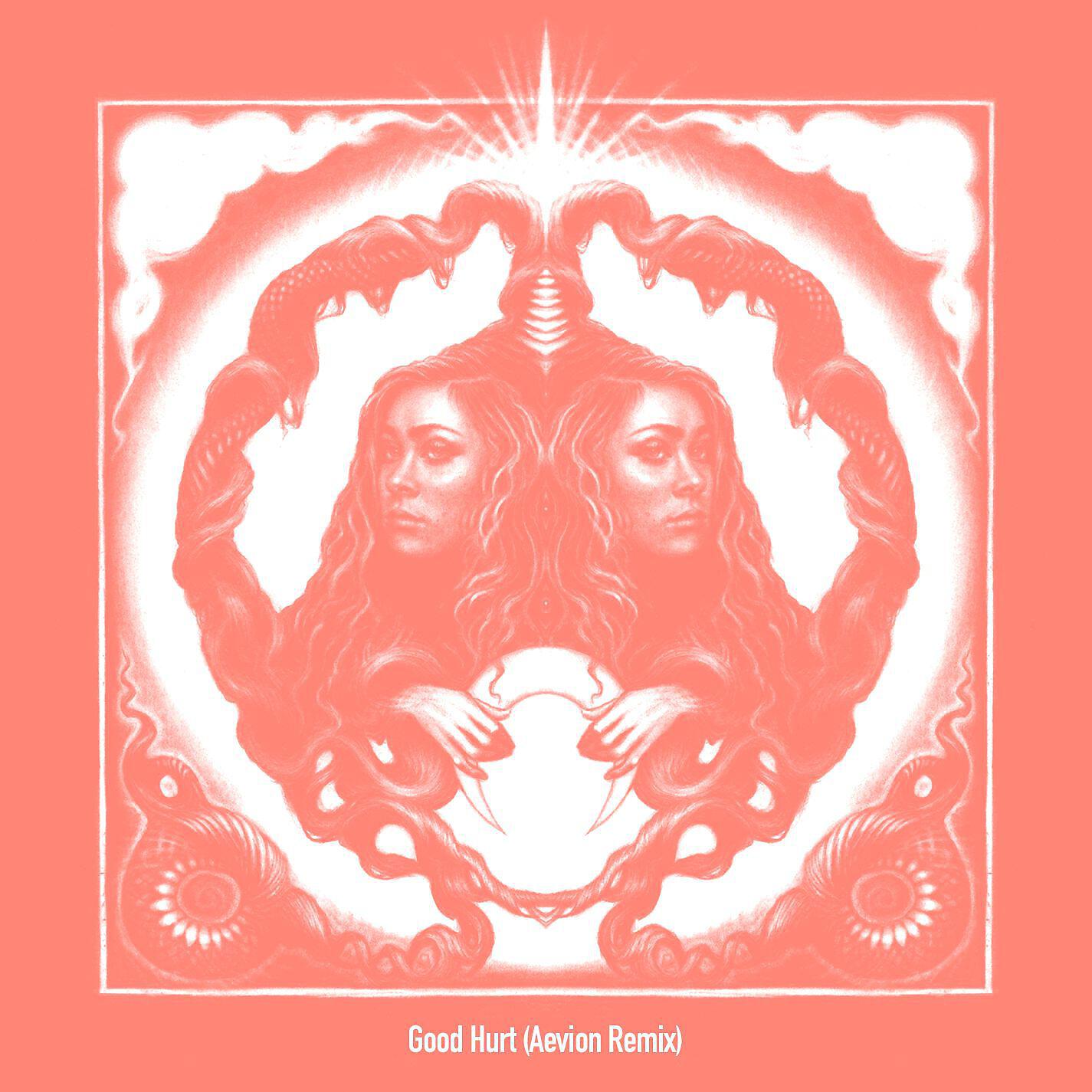 Good Hurt (Aevion Remix)
