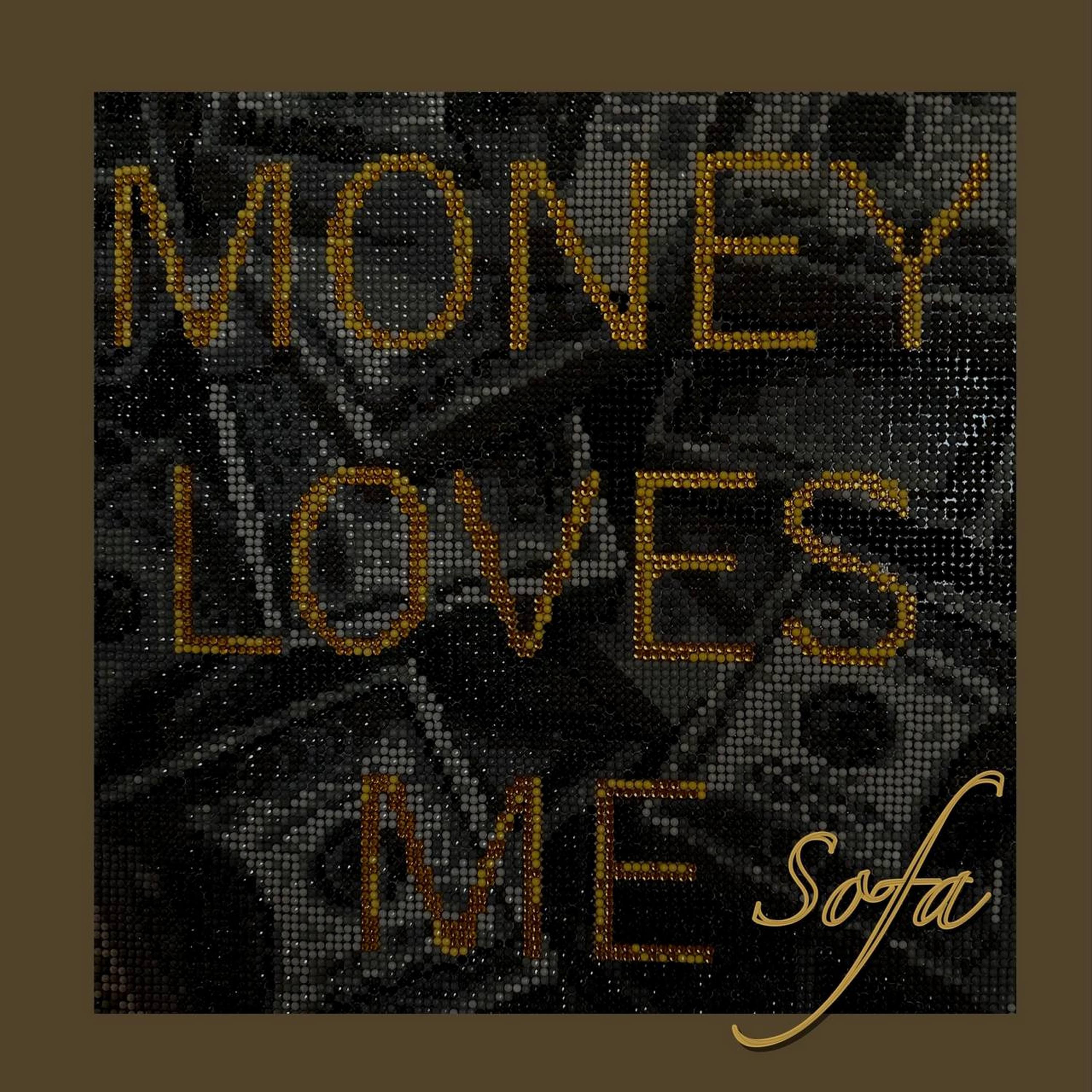 Money Loves Me