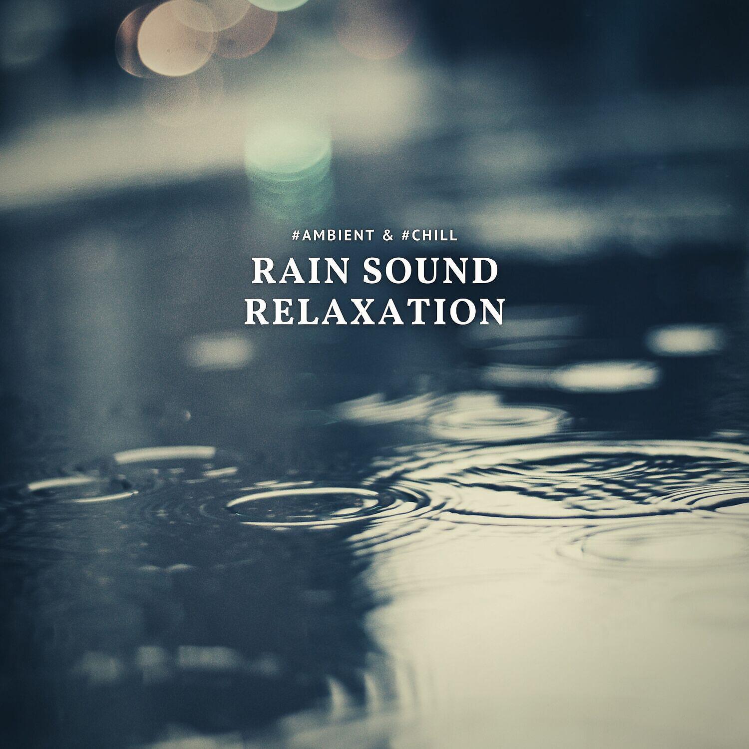 Rain Sound Relaxation
