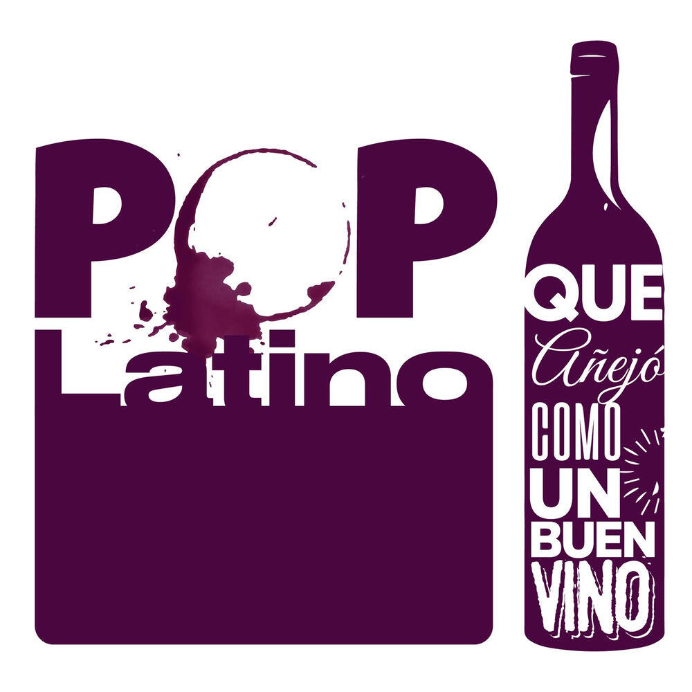 Pop Latino Que Añejó Como un Buen Vino