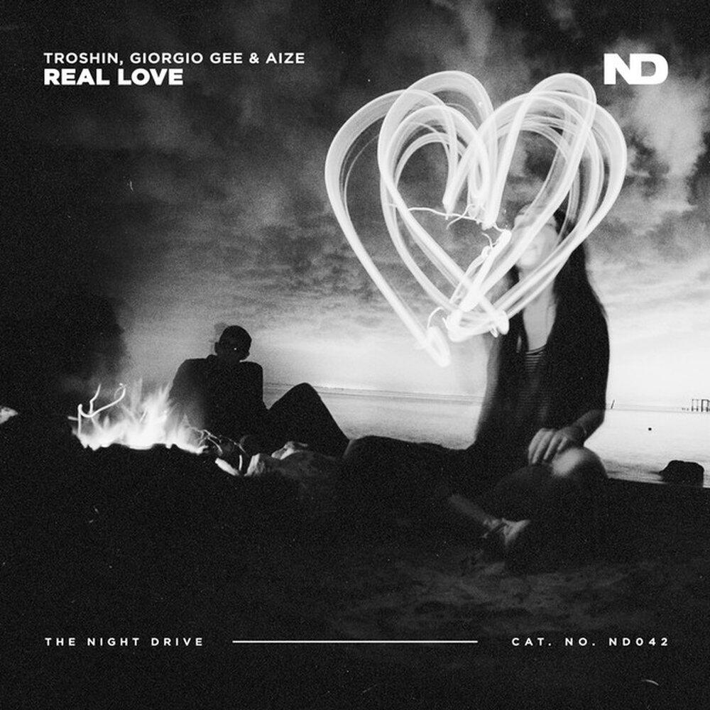 Сингл Real Love исполнителя Troshin, Giorgio Gee, Aize