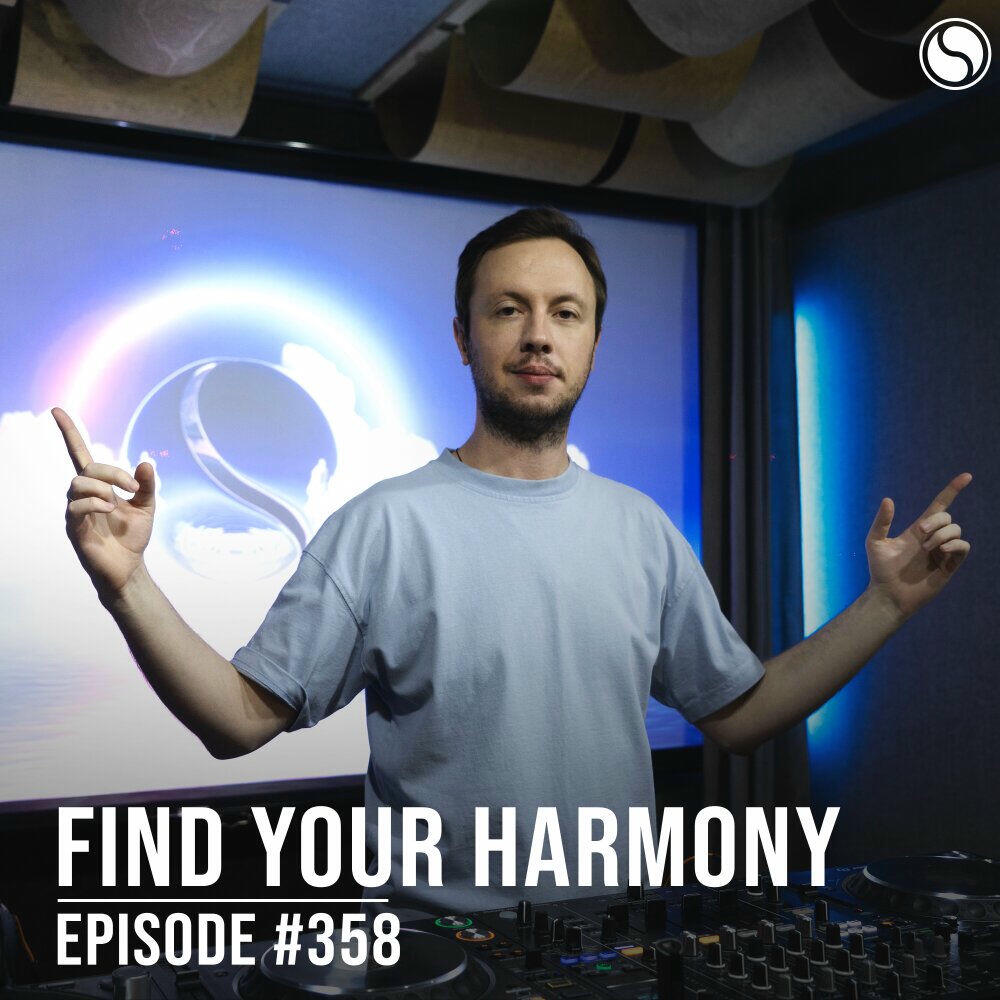 FYH358 - Find Your Harmony Radio Episode #358