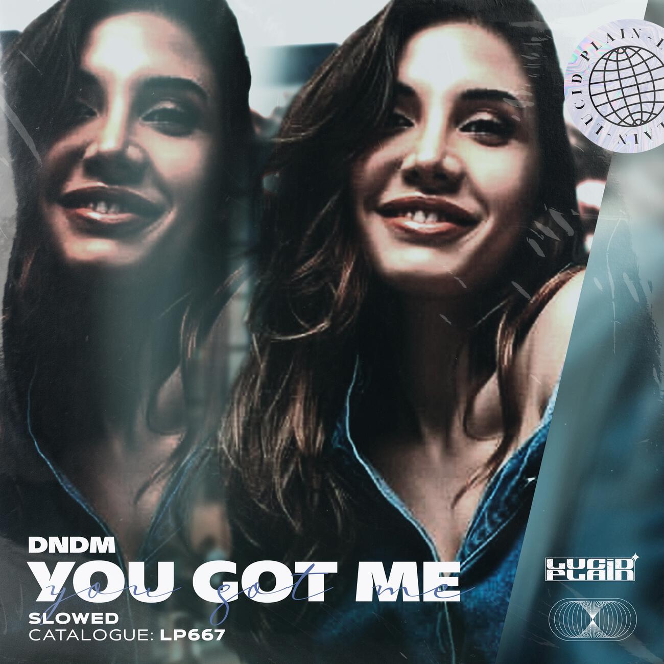 Альбом You got me (Slowed) исполнителя DNDM