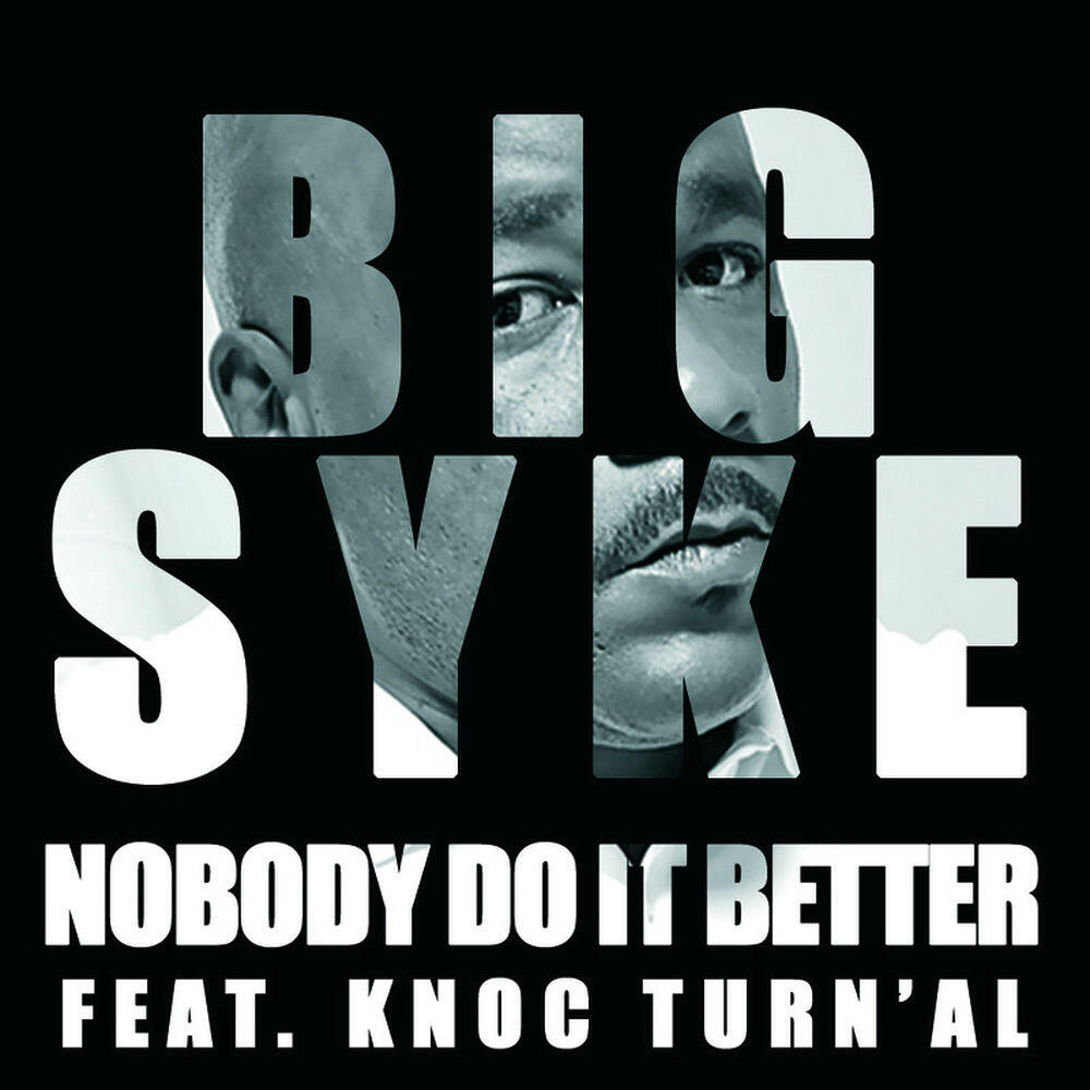 Nobody Do It Better (Feat. Knoc Turn'Al)