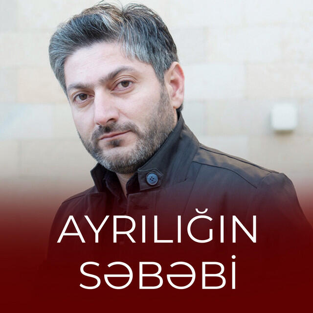 Ayrılığın Səbəbi