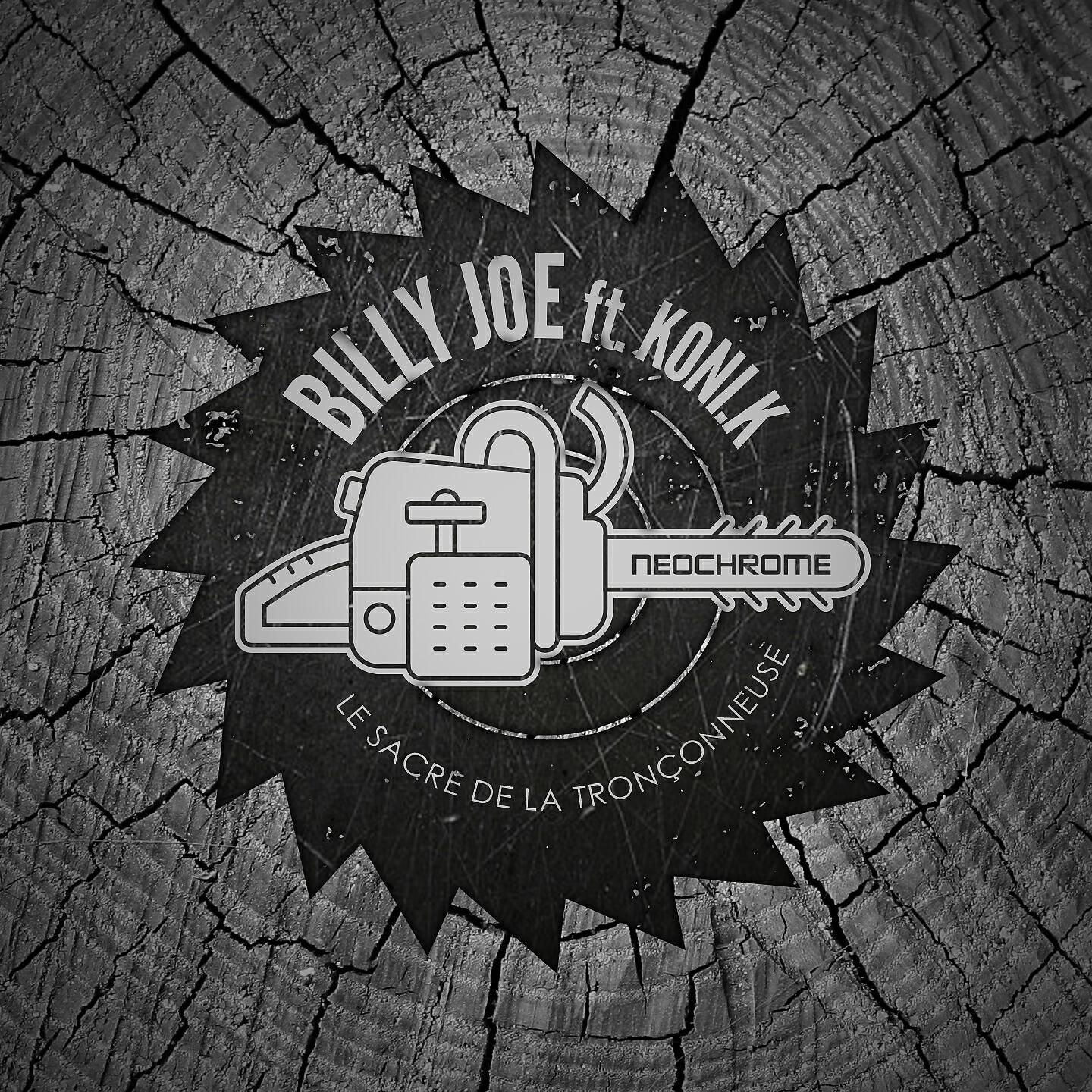 Альбом Le sacre de la tronçonneuse исполнителя Billy Joe, Koni.K