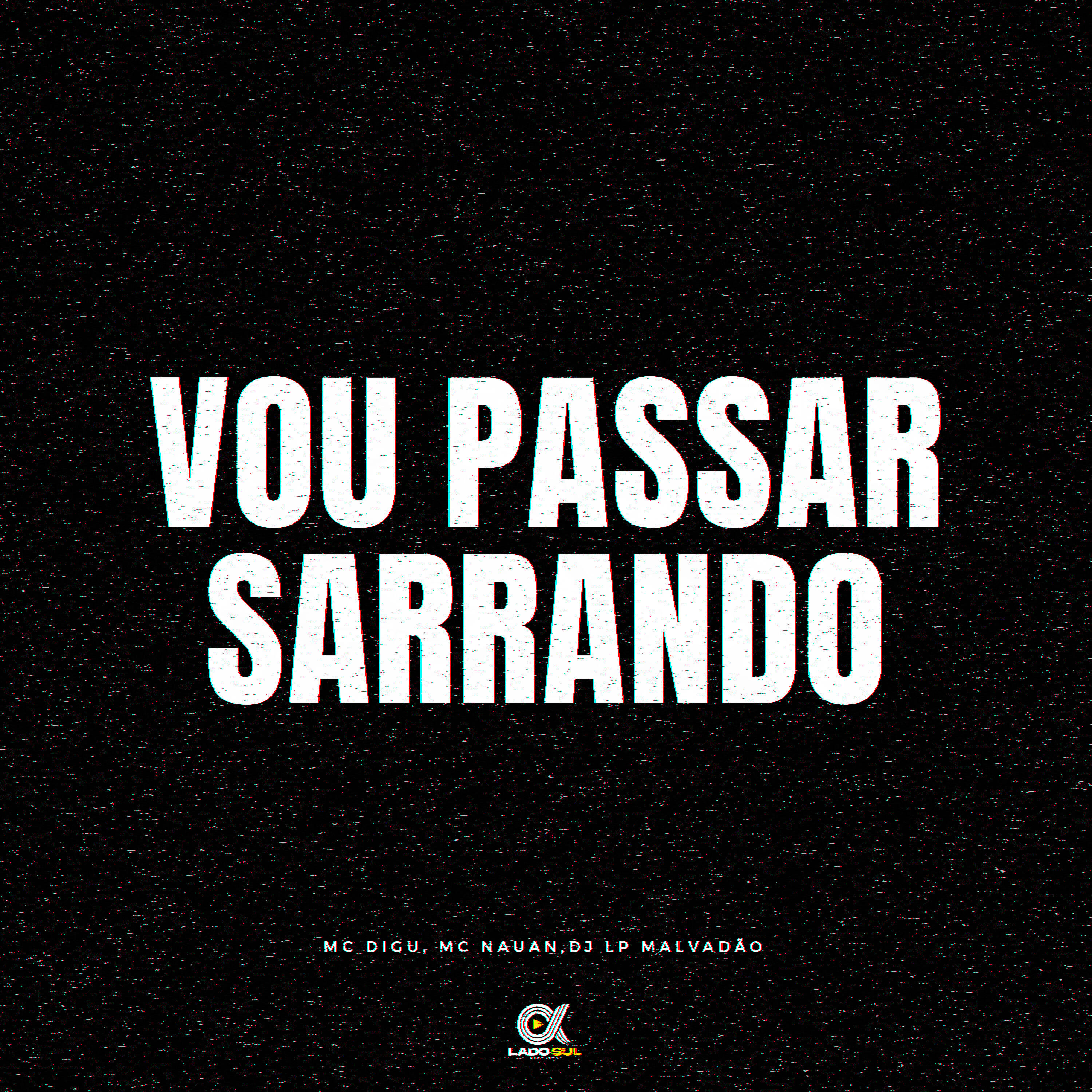 Vou Passar Sarrando