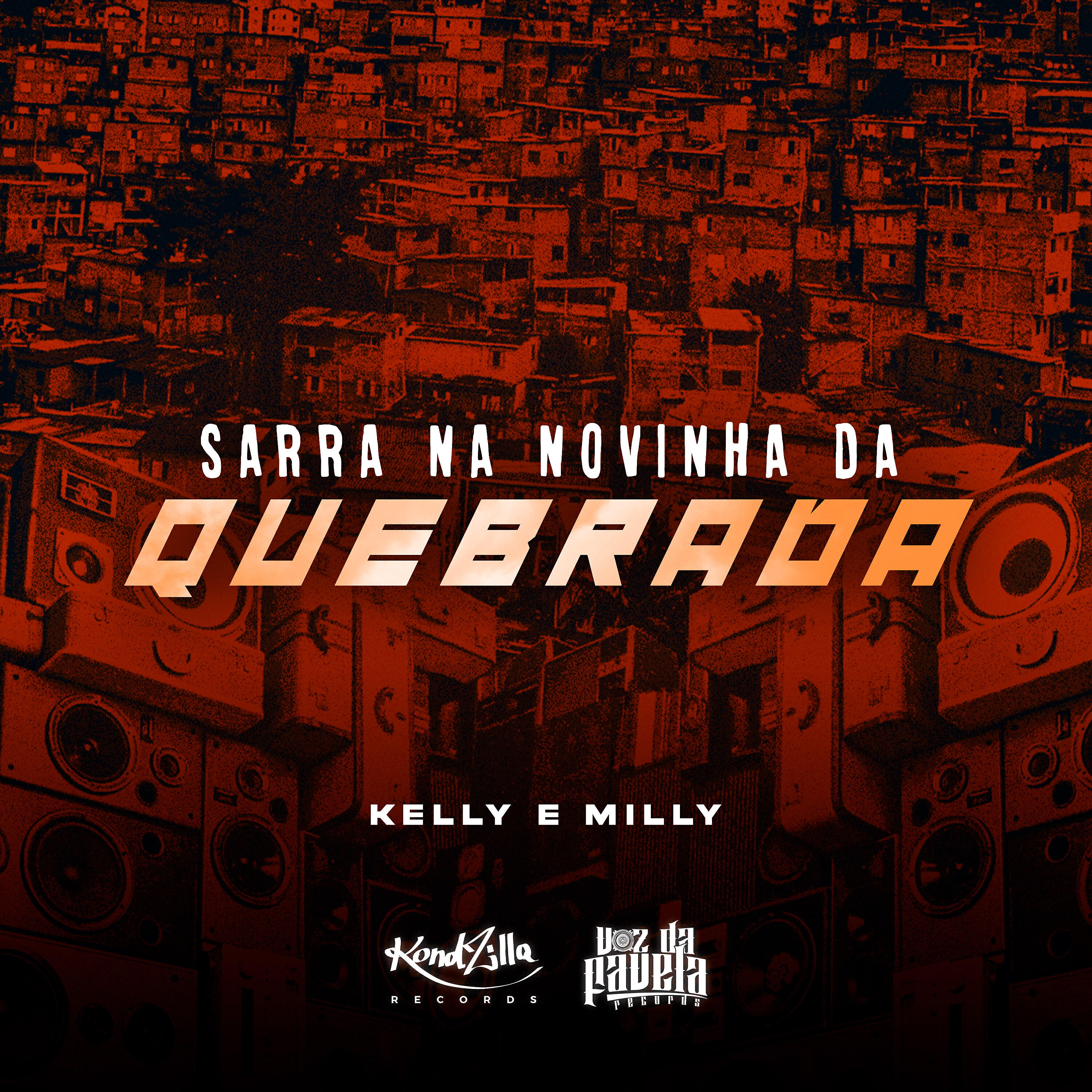 Sarra Nas Novinhas da Quebrada