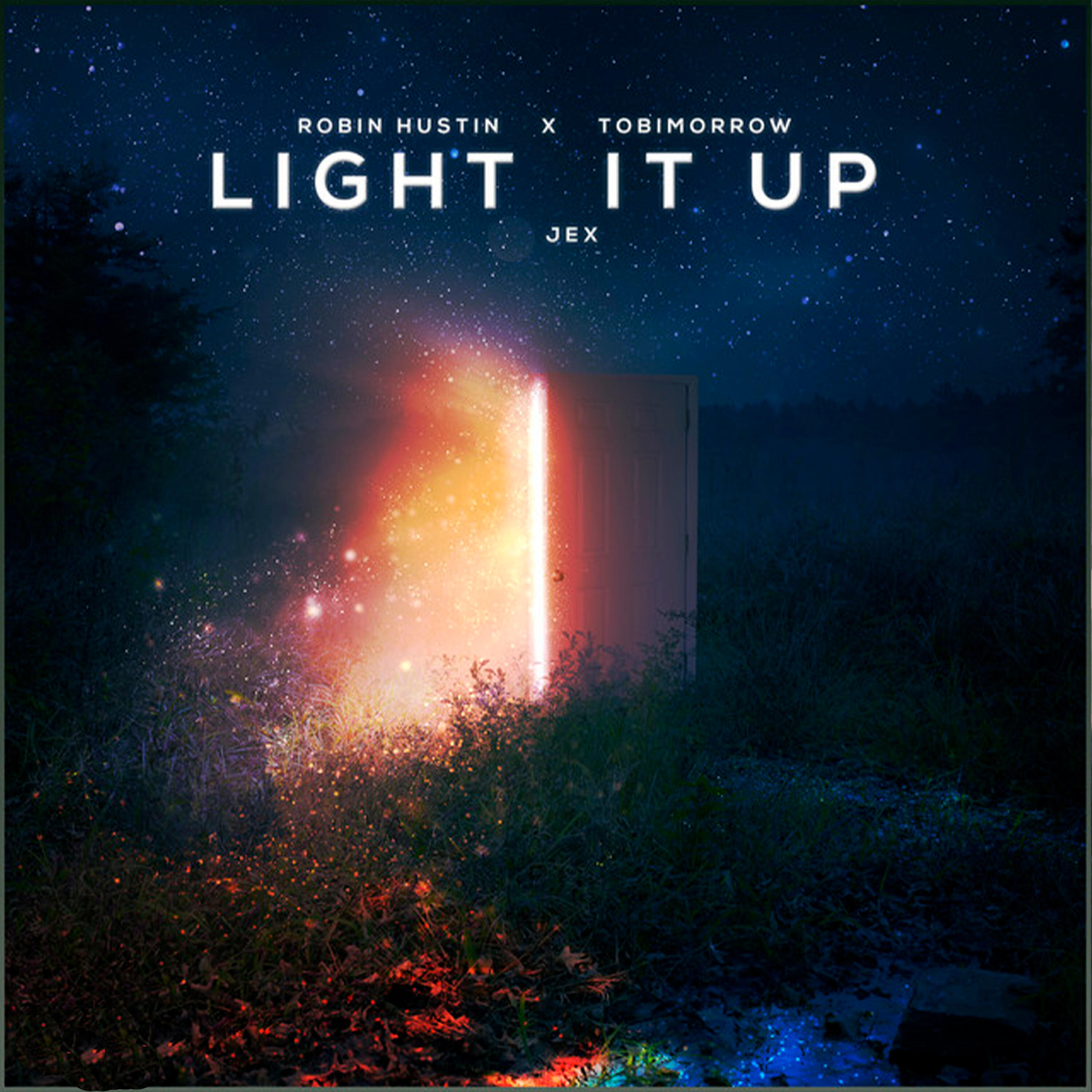 Альбом Light It Up исполнителя Robin Hustin, Tobimorrow, Jex