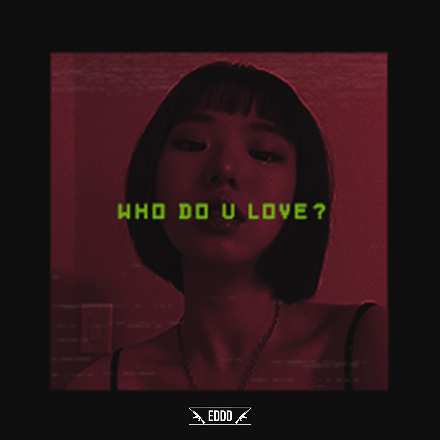 Who Do U Love?