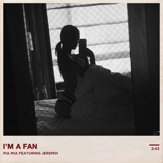 Альбом I'm A Fan (feat. Jeremih) исполнителя Pia Mia