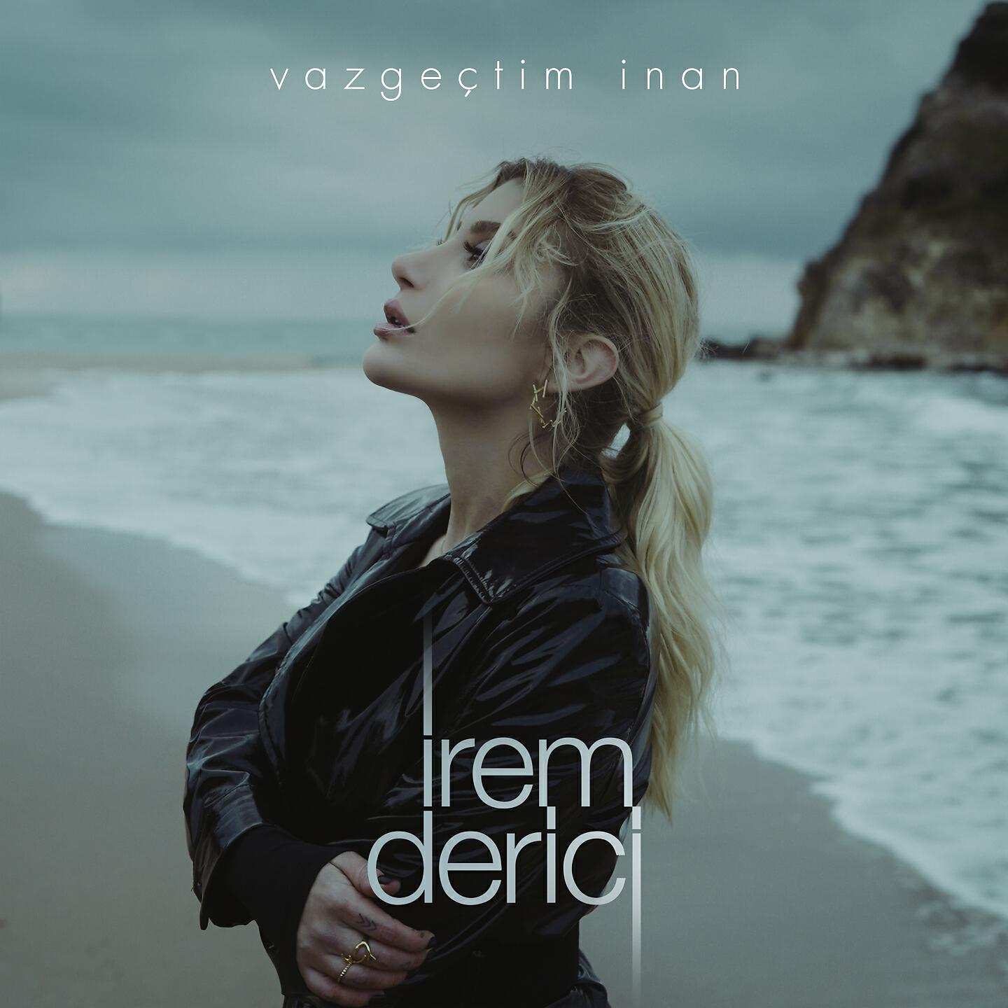 Альбом Vazgeçtim İnan исполнителя İrem Derici