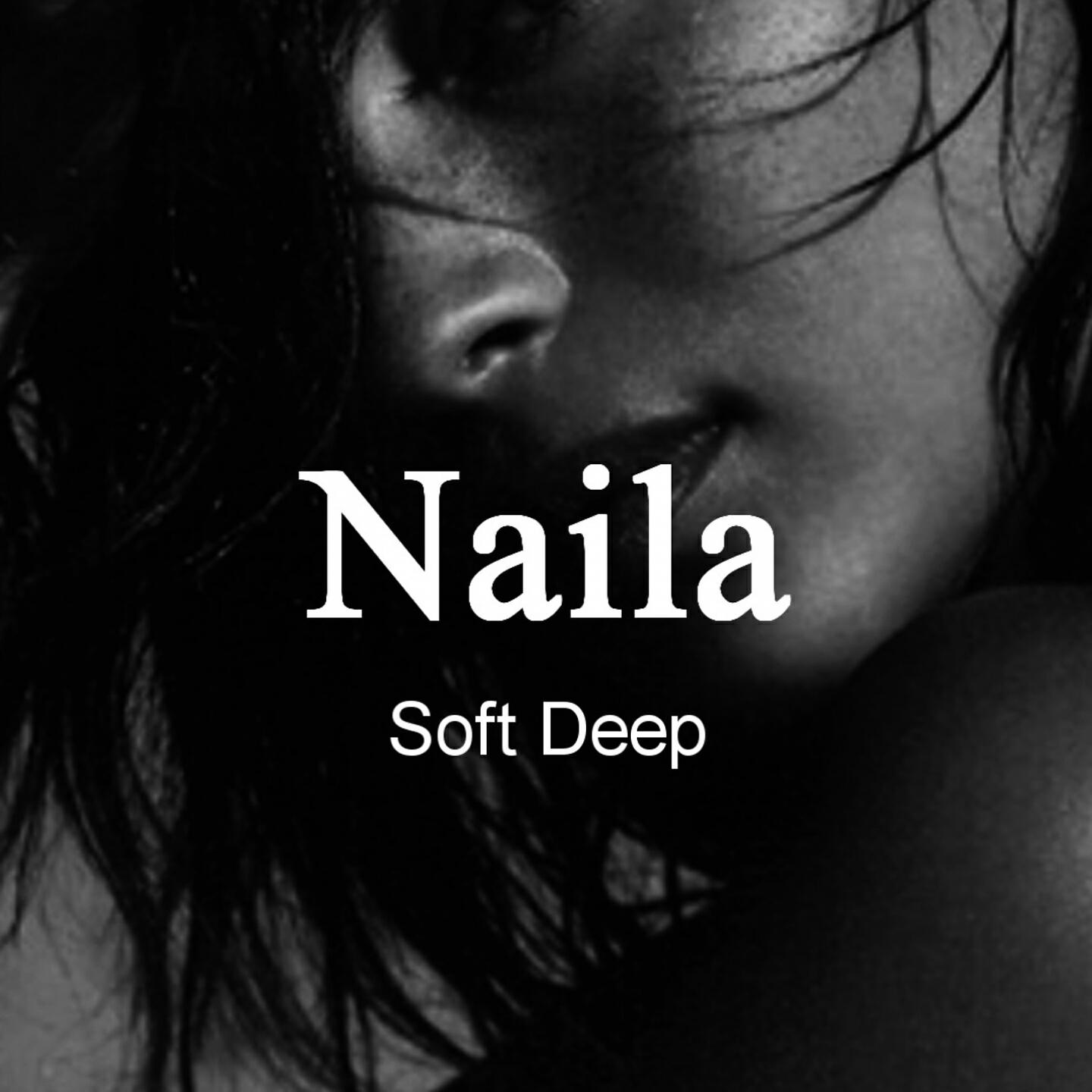 Альбом Naila исполнителя Soft Deep