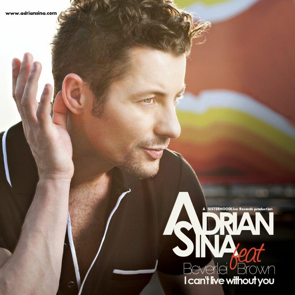 Adrian Sina, Beverlei Brown - I Can't Live Without You - Hy2rogen Remix
