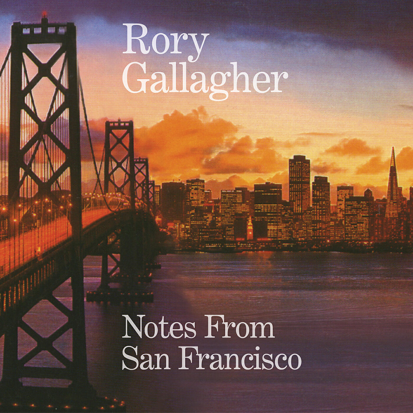 Альбом Notes From San Francisco исполнителя Rory Gallagher