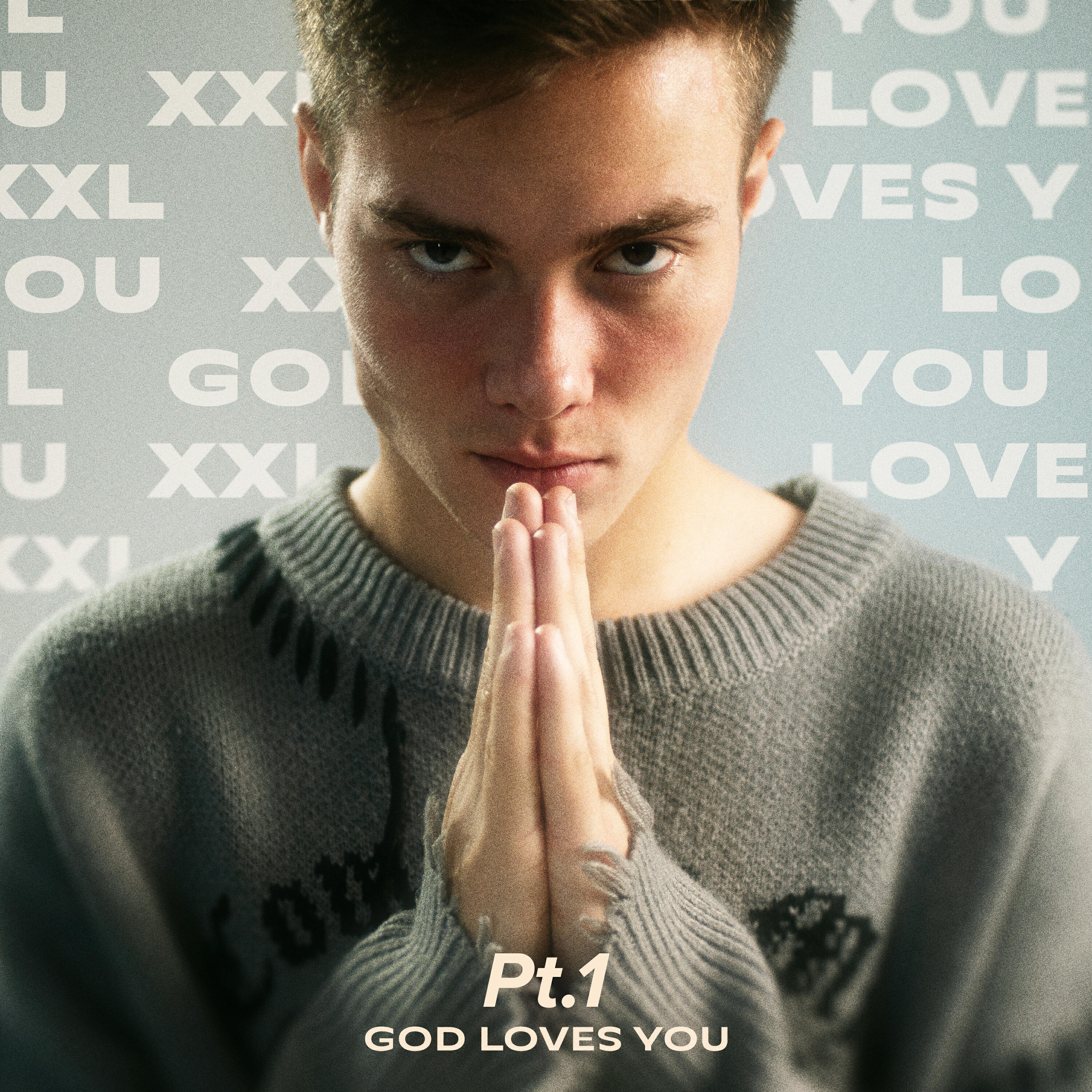 God loves You (Part I)