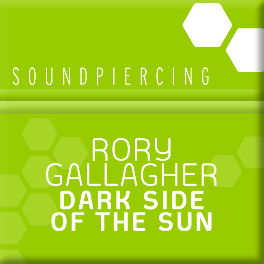 Альбом Dark Side Of The Sun исполнителя Rory Gallagher
