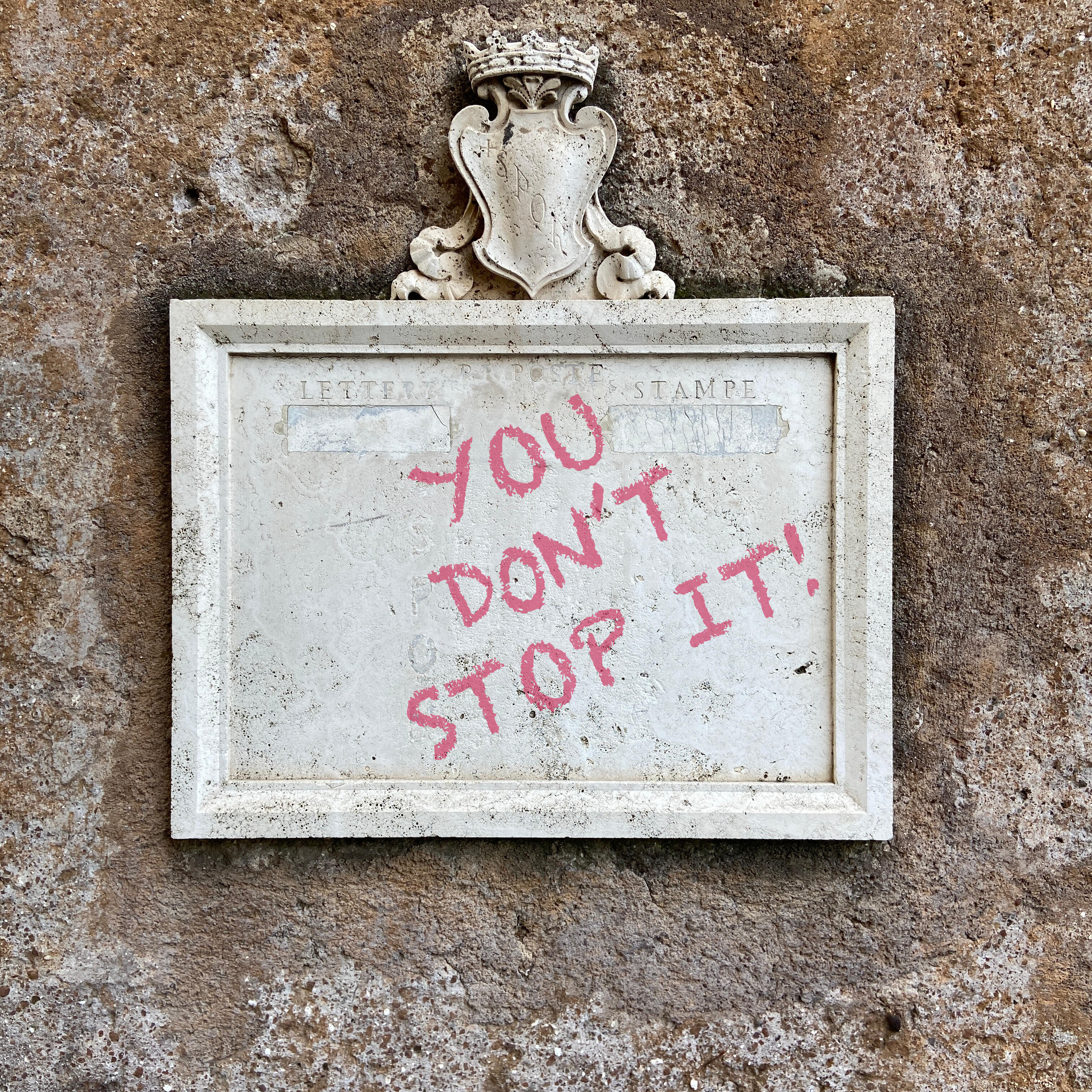 You Don't Stop It
