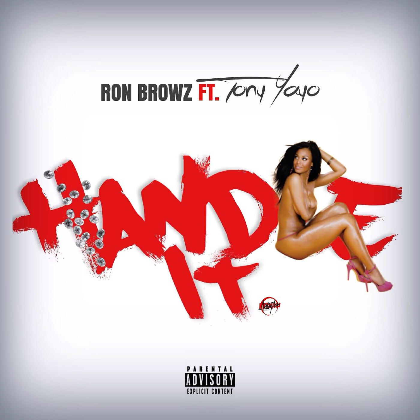 Handle It (feat. Tony Yayo)