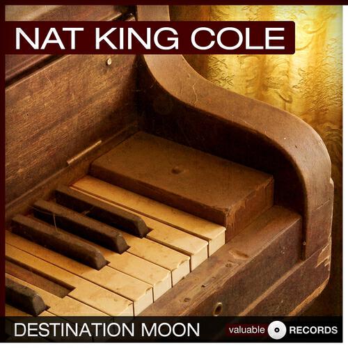 Nat King Cole - Destination Moon