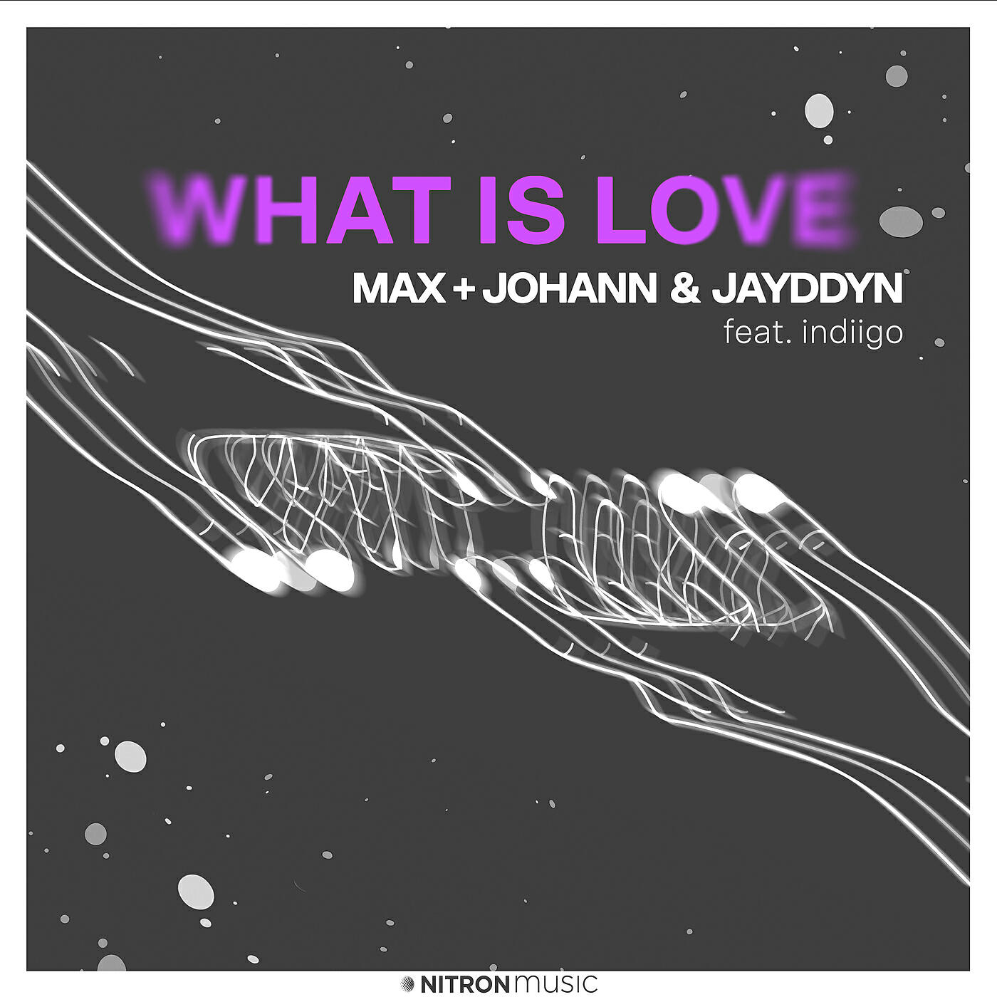 Альбом What Is Love (feat. indiigo) исполнителя Max + Johann, Jayddyn, indiigo