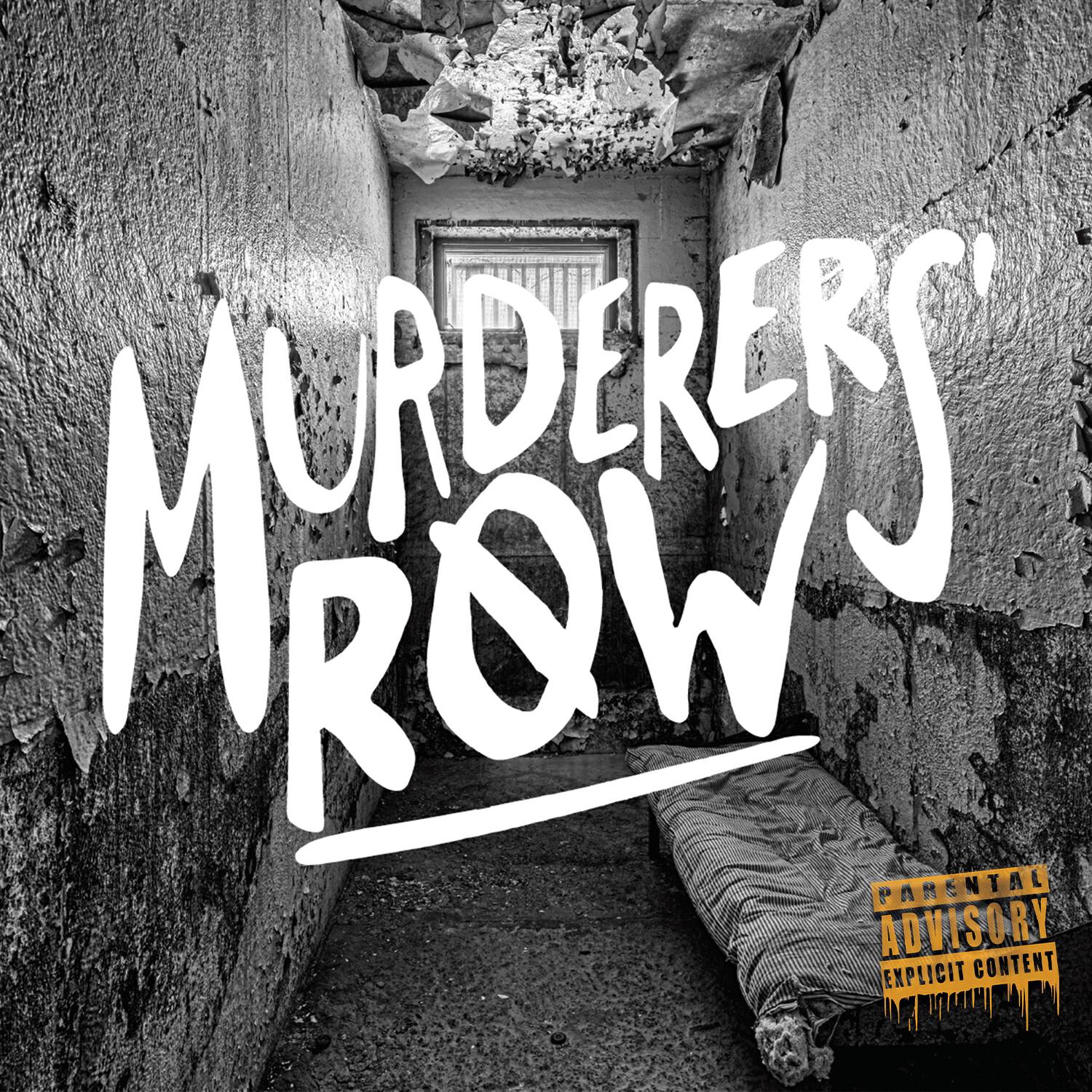 Альбом Murderers' Row исполнителя Snowgoons, Planetary, King Syze, DJ Crypt, Reef the Lost Cauze, DJ TMB, Trxstworthy, Kxng Charisma, ELEMXNT