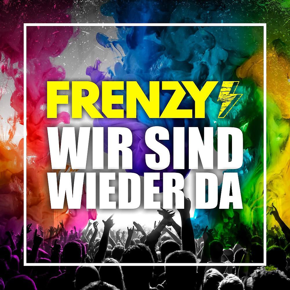 Frenzy - Wir sind wieder da