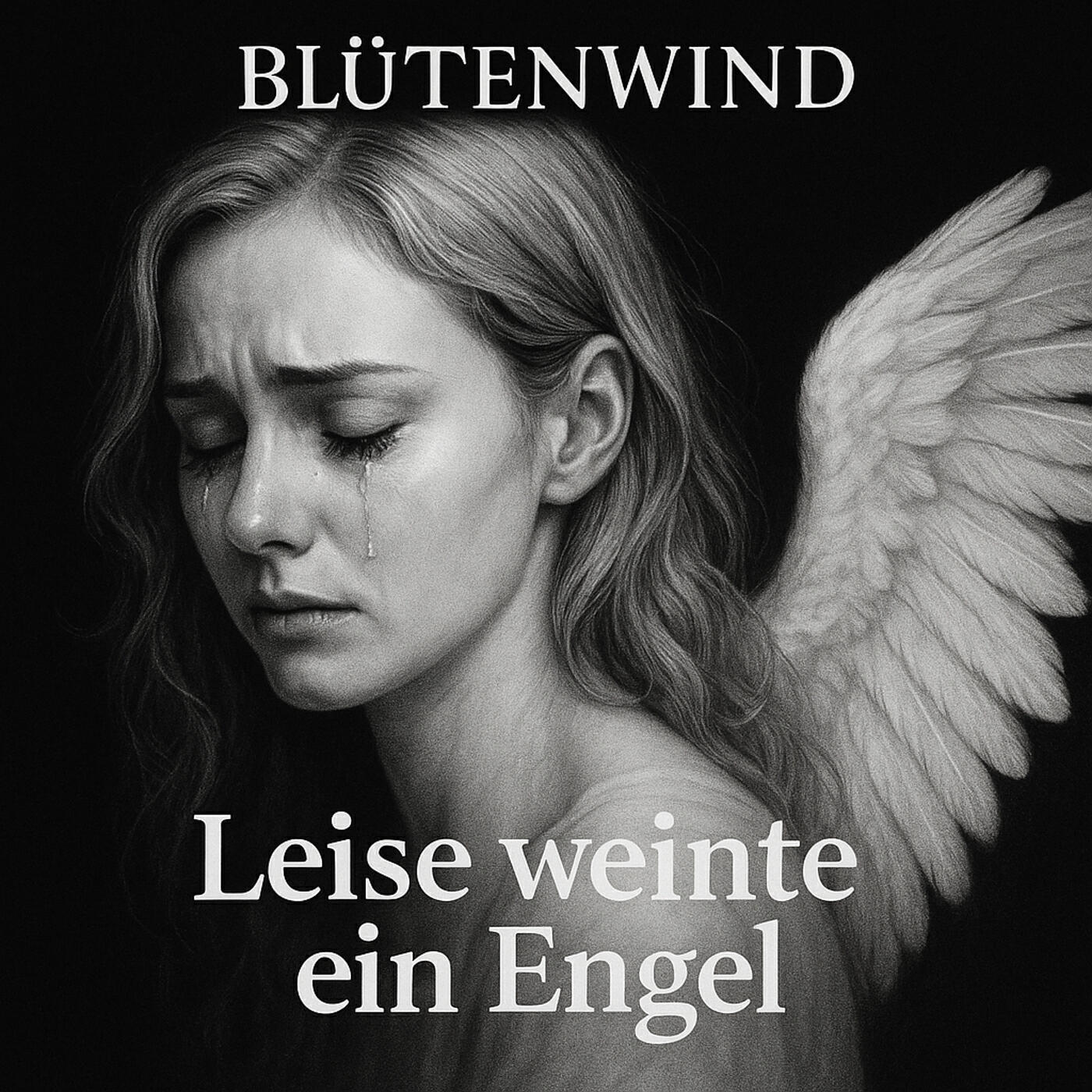 Leise Weinte Ein Engel