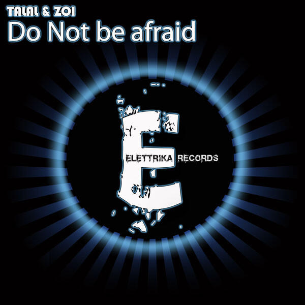 Do Not Be Afraid