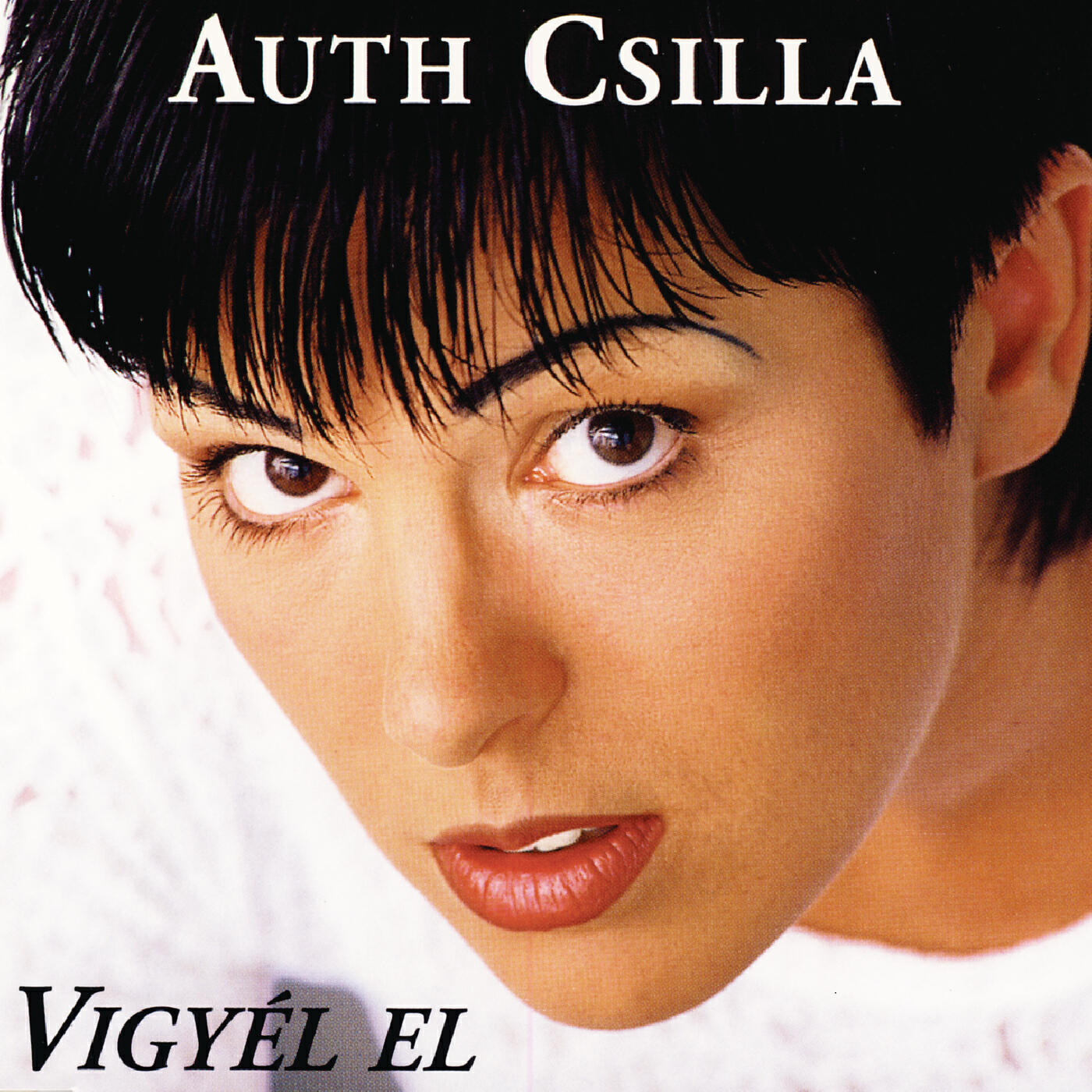 Альбом Vigyél el исполнителя Csilla Auth