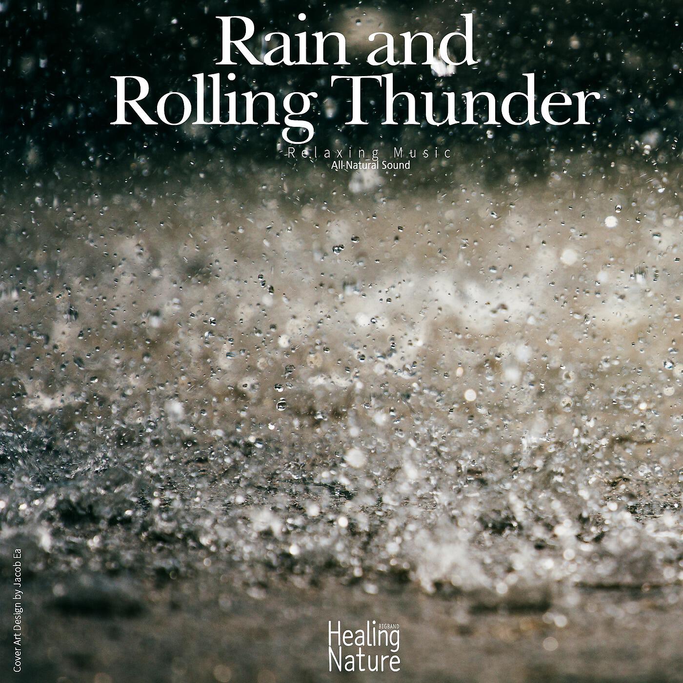 Rain and Rolling Thunder