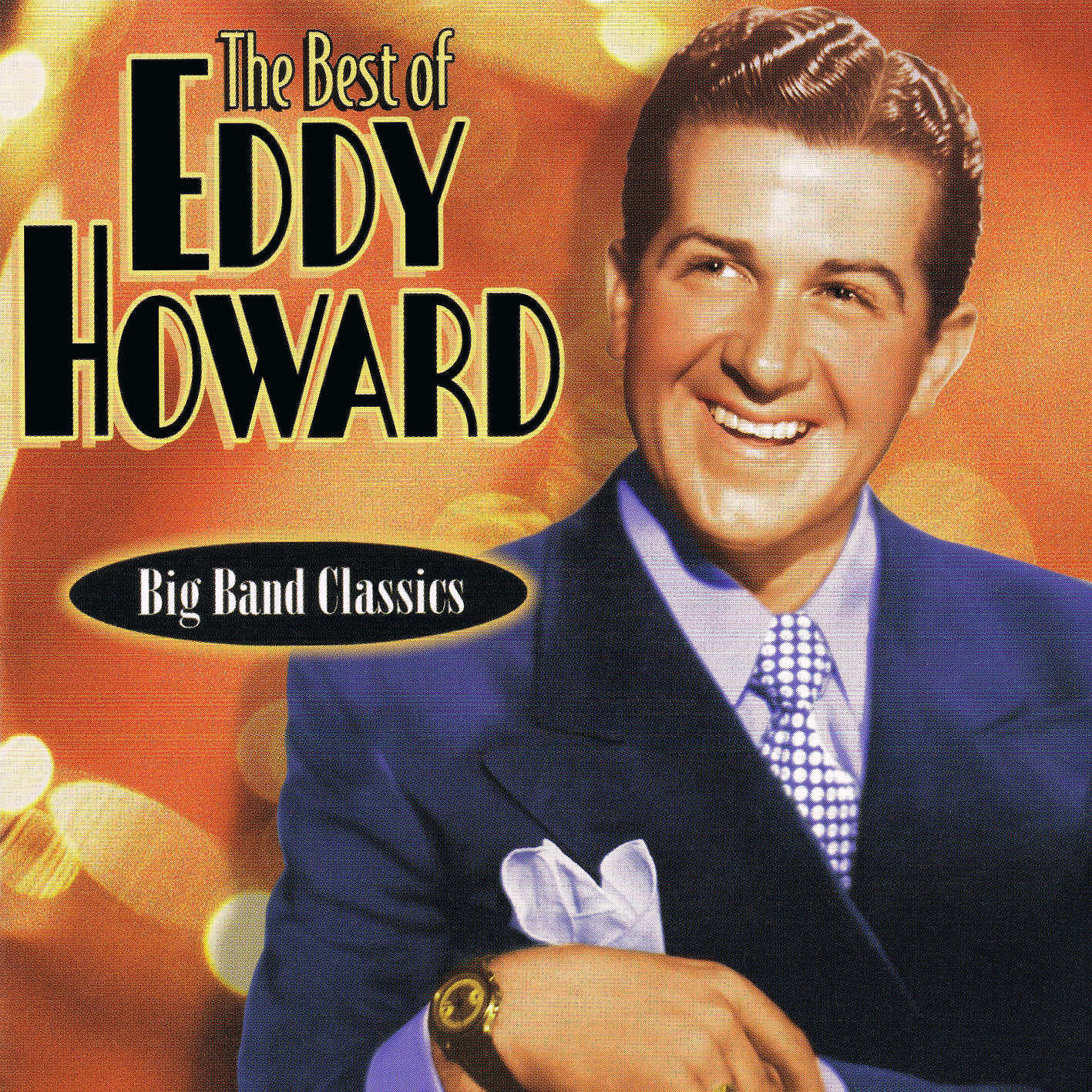 Альбом The Best of Eddy Howard исполнителя Eddy Howard