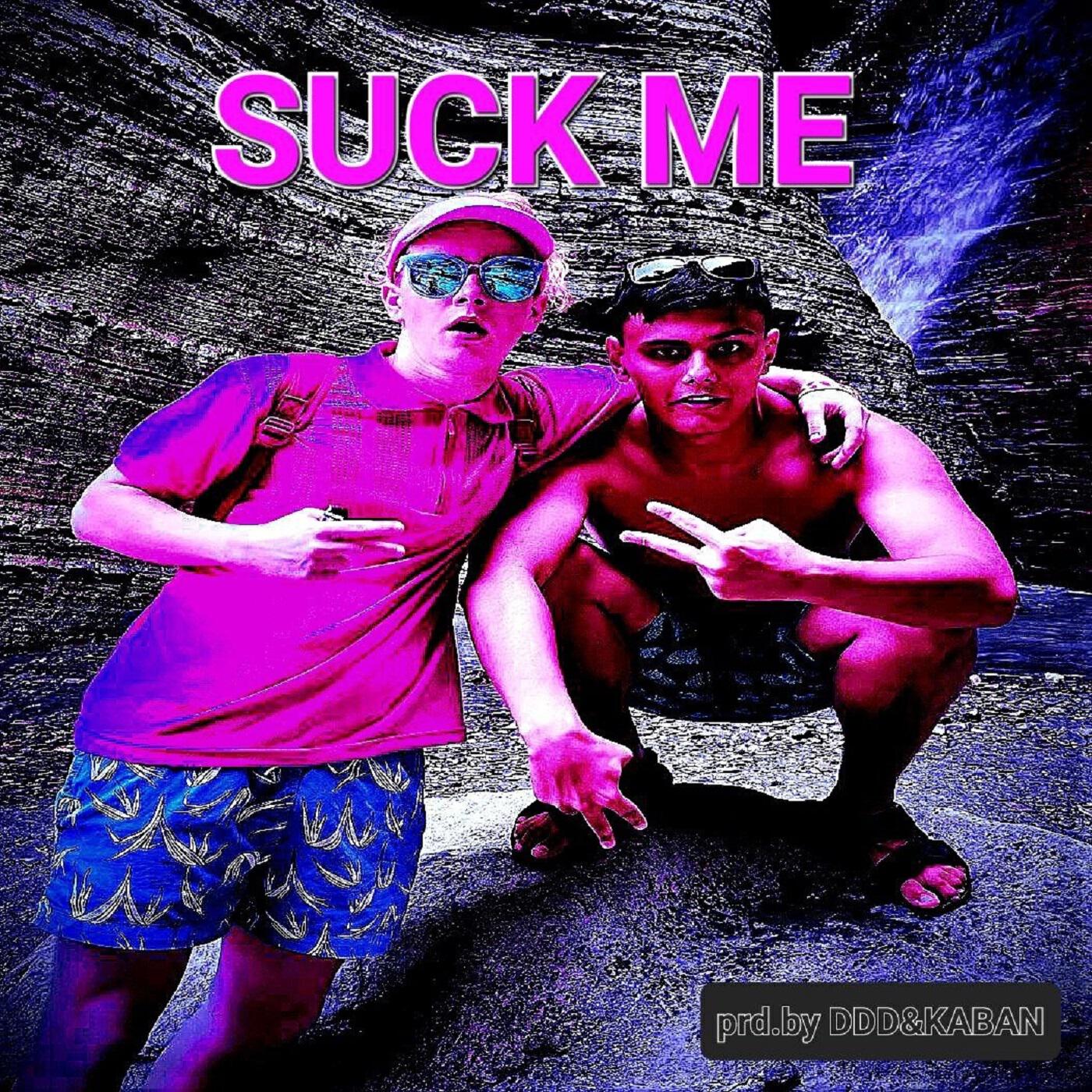 Suck Me