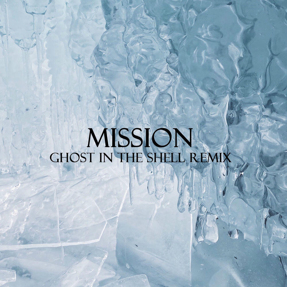 Mission (Ghost in the Shell Remix)