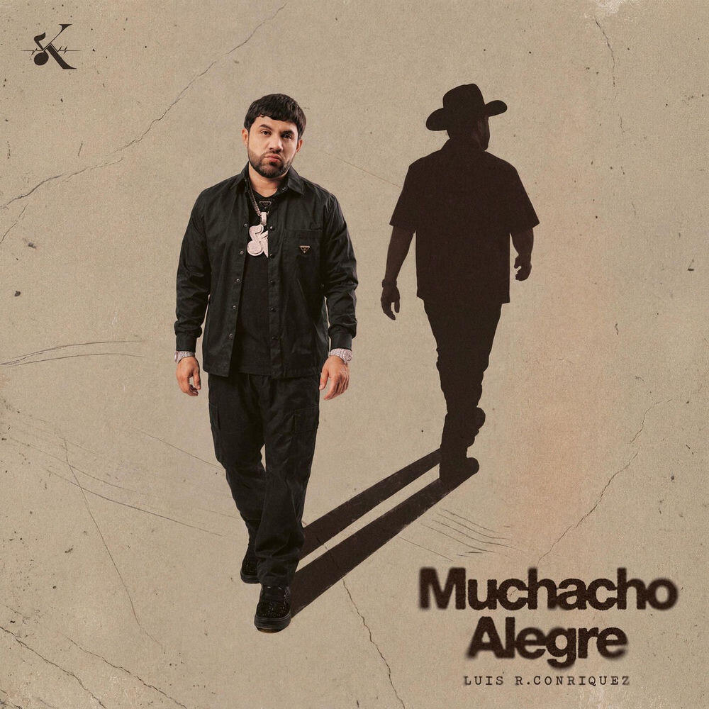 Альбом Muchacho Alegre исполнителя Luis R Conriquez, Calle 24, Chuyin, jorsshh, Neton Vega, Rey Quinto, Gabito Ballesteros, Anuel Aa, Fuerza Regida, Tito Double P, Peso Pluma, Brian Santin, Oscar Maydon, Panter Bélico, Joel de la P, Lencho, Grupo Frontera, Oswaldo_NR, Adal