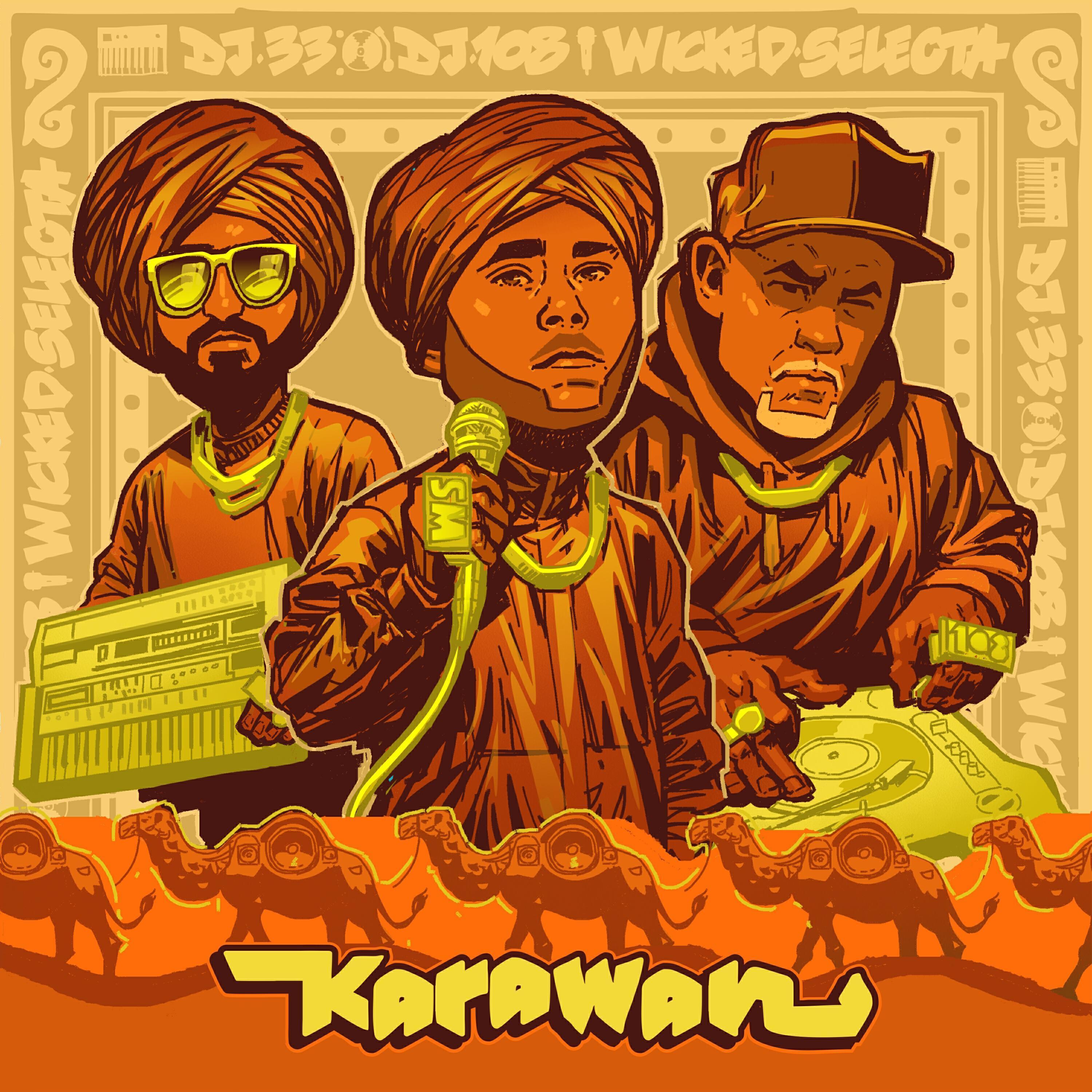 Альбом Karawan исполнителя DJ 33, Wicked Selecta, DJ 108