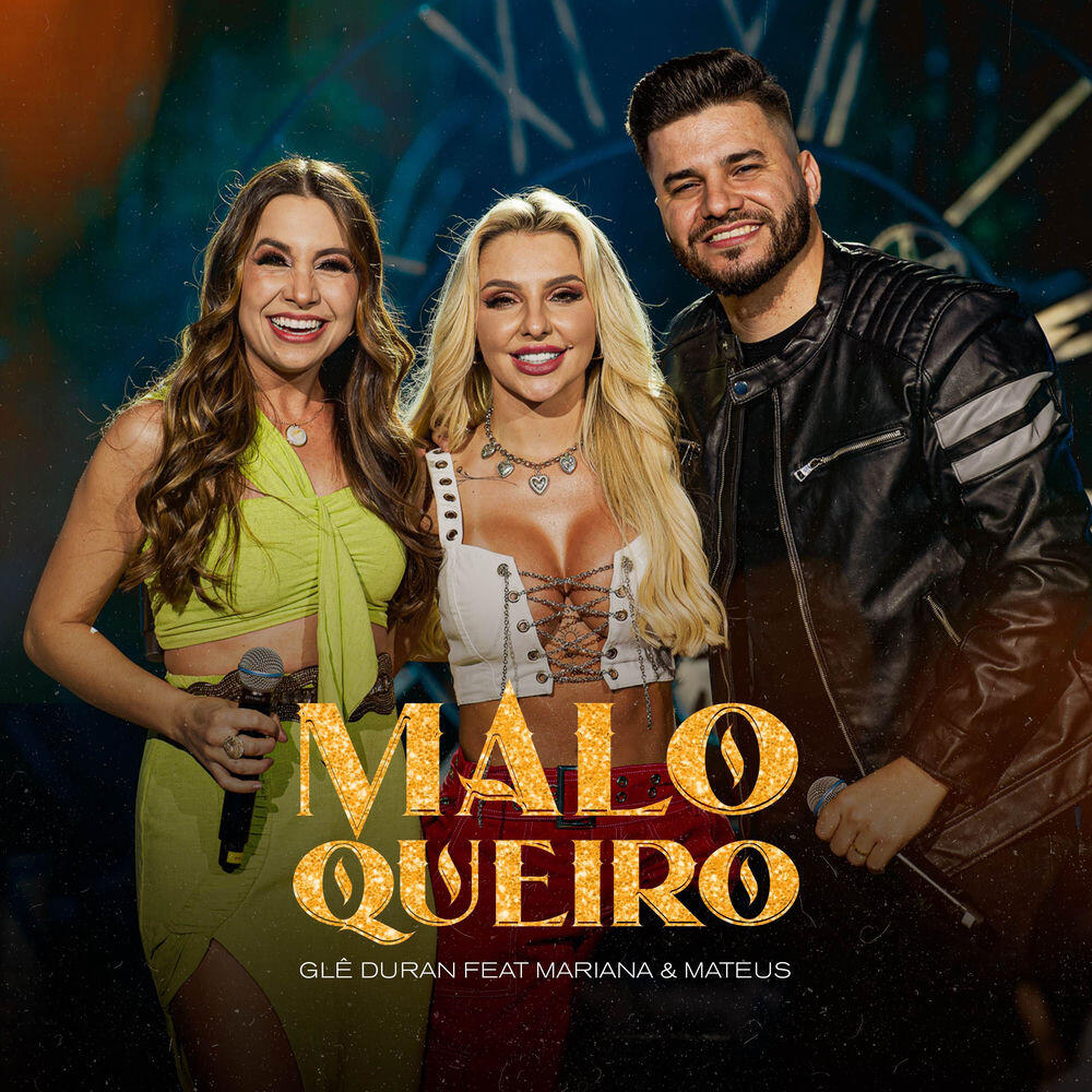 Альбом Maloqueiro исполнителя Gle Duran, Mariana, Mateus