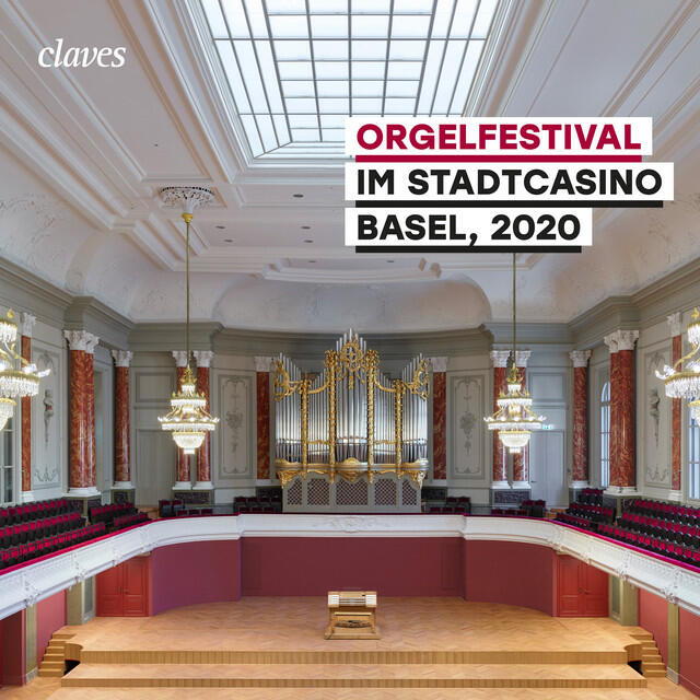 Альбом Orgelfestival im Stadtcasino Basel, 2020 (Live) исполнителя Various Artists, Ivor Bolton, Kammerorchester Basel, Sinfonieorchester Basel, Pierre Bleuse, Raphael Immoos, Der Musikschule Basel, Musik Akademie