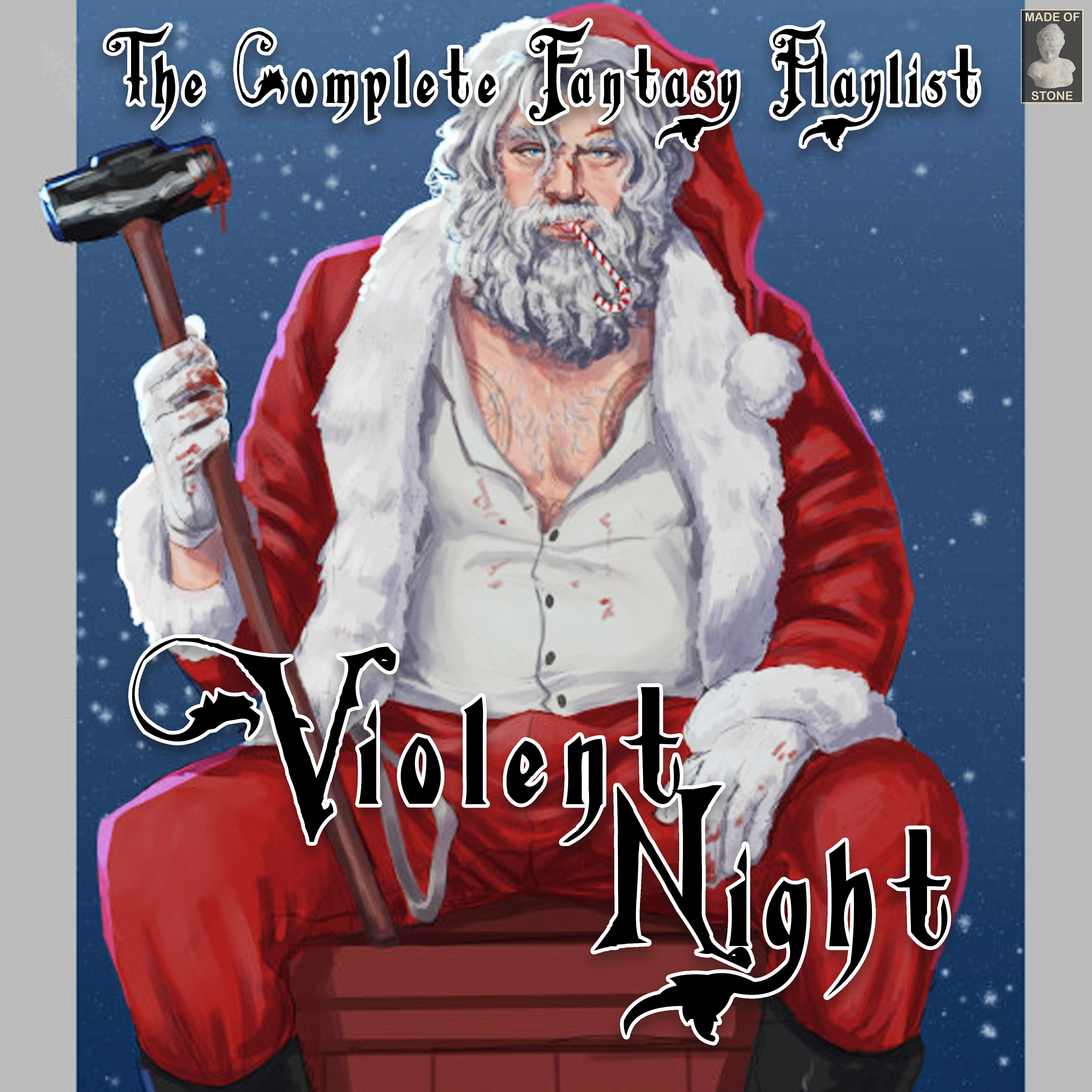 Violent Night- The Complete Fantasy Playlist