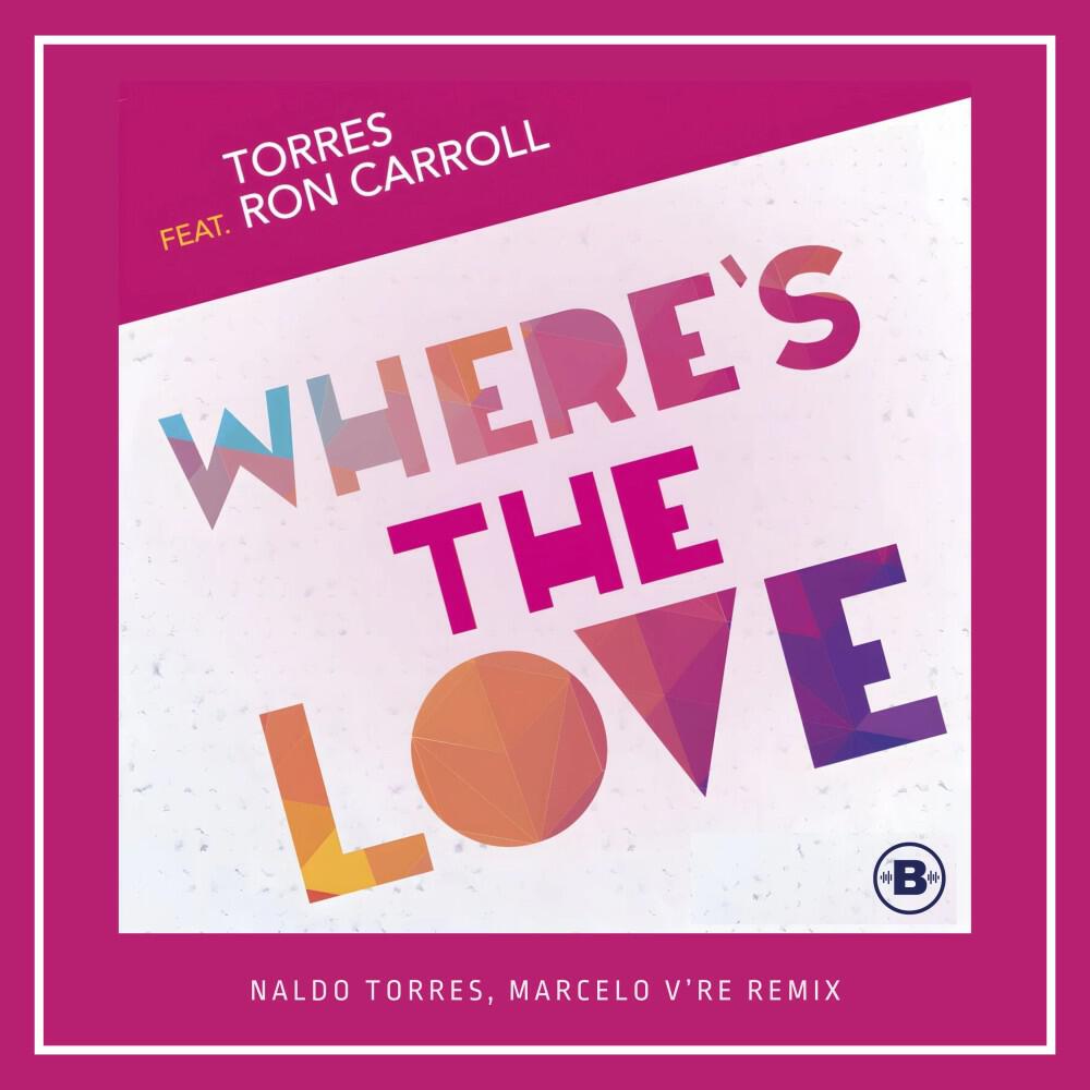 Альбом Where's the Love исполнителя Torres, Ron Carroll