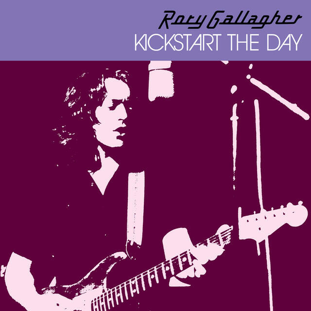Альбом Kickstart The Day исполнителя Rory Gallagher