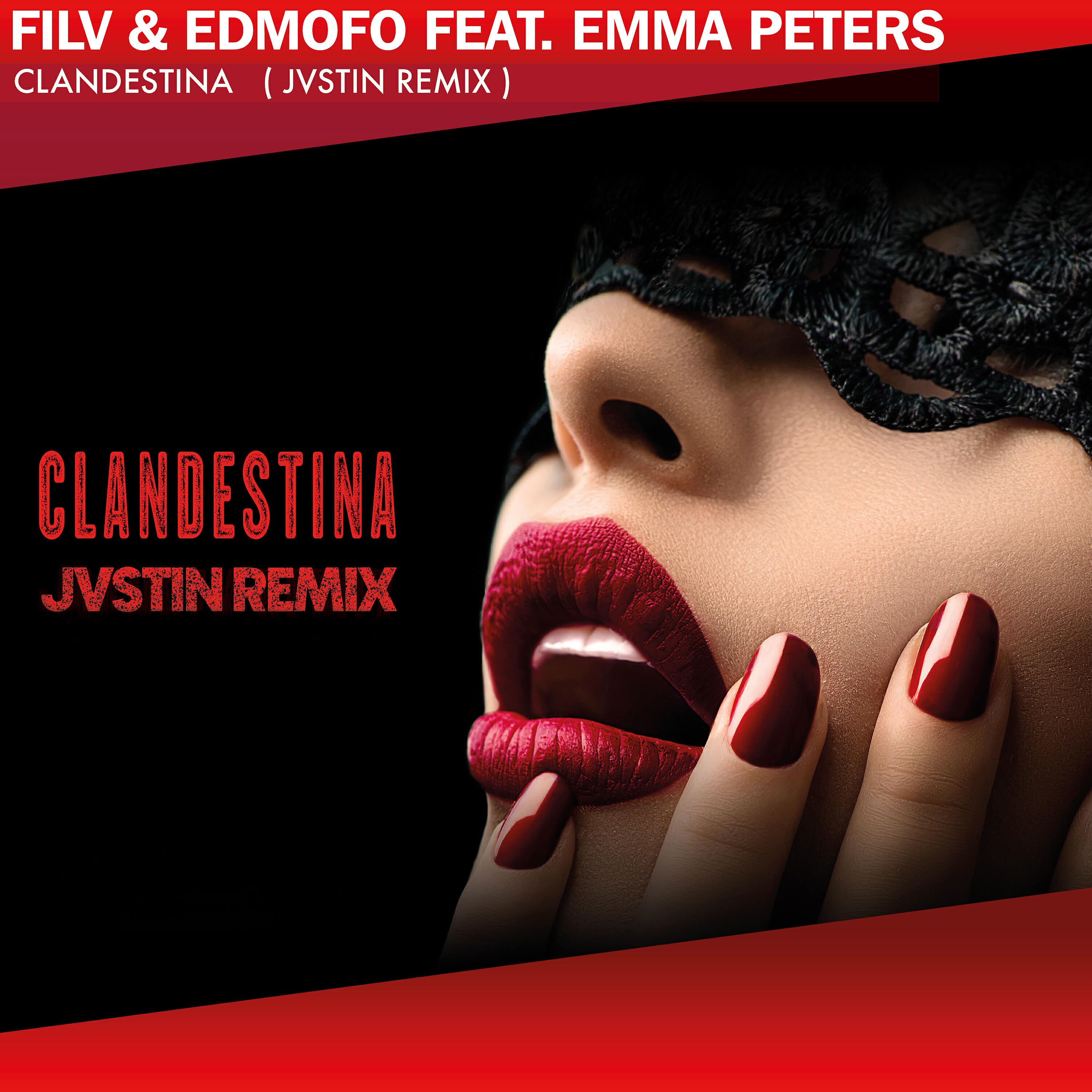 Альбом Clandestina [JVSTIN Remix] исполнителя Filv, Edmofo, Emma Peters