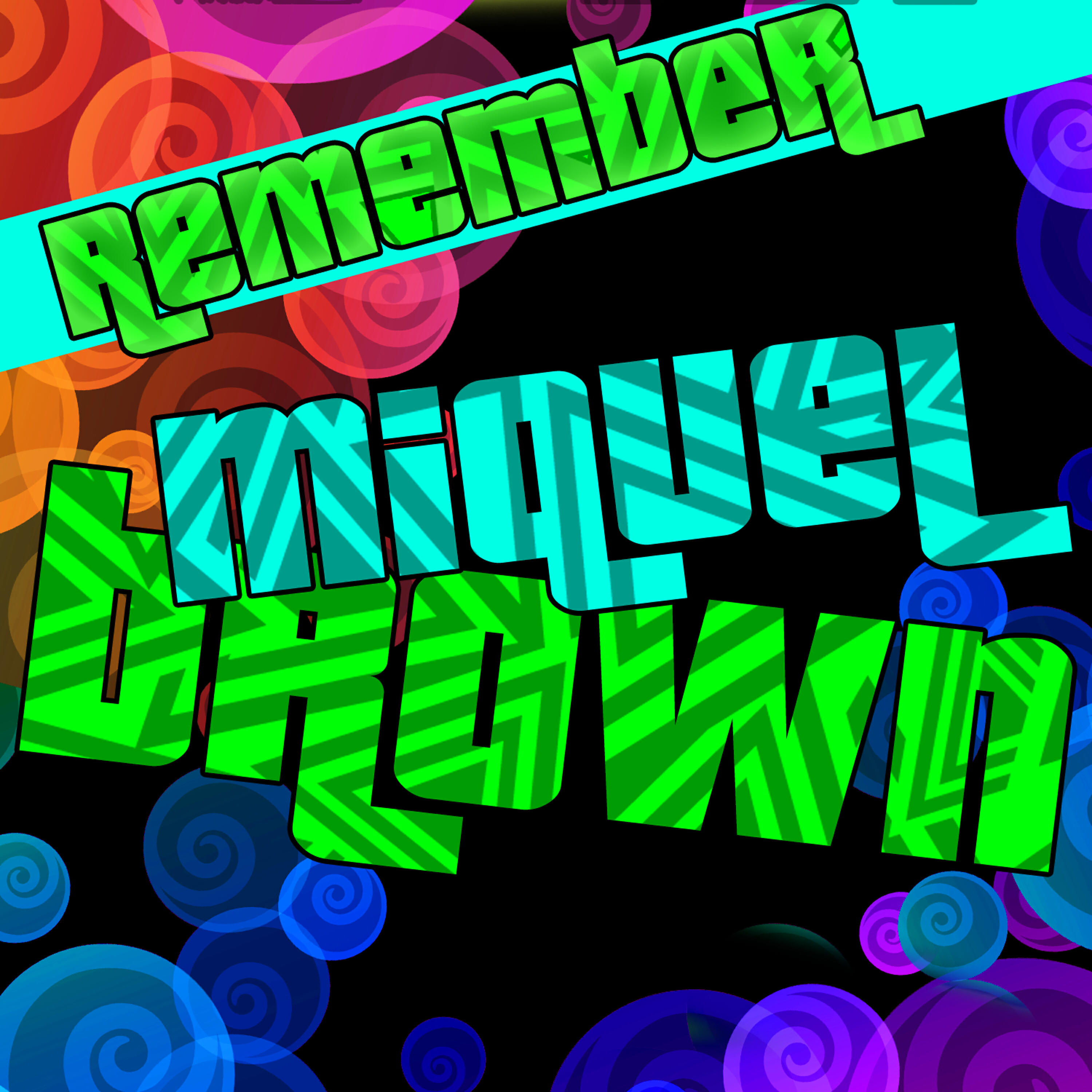 Remember Miquel Brown