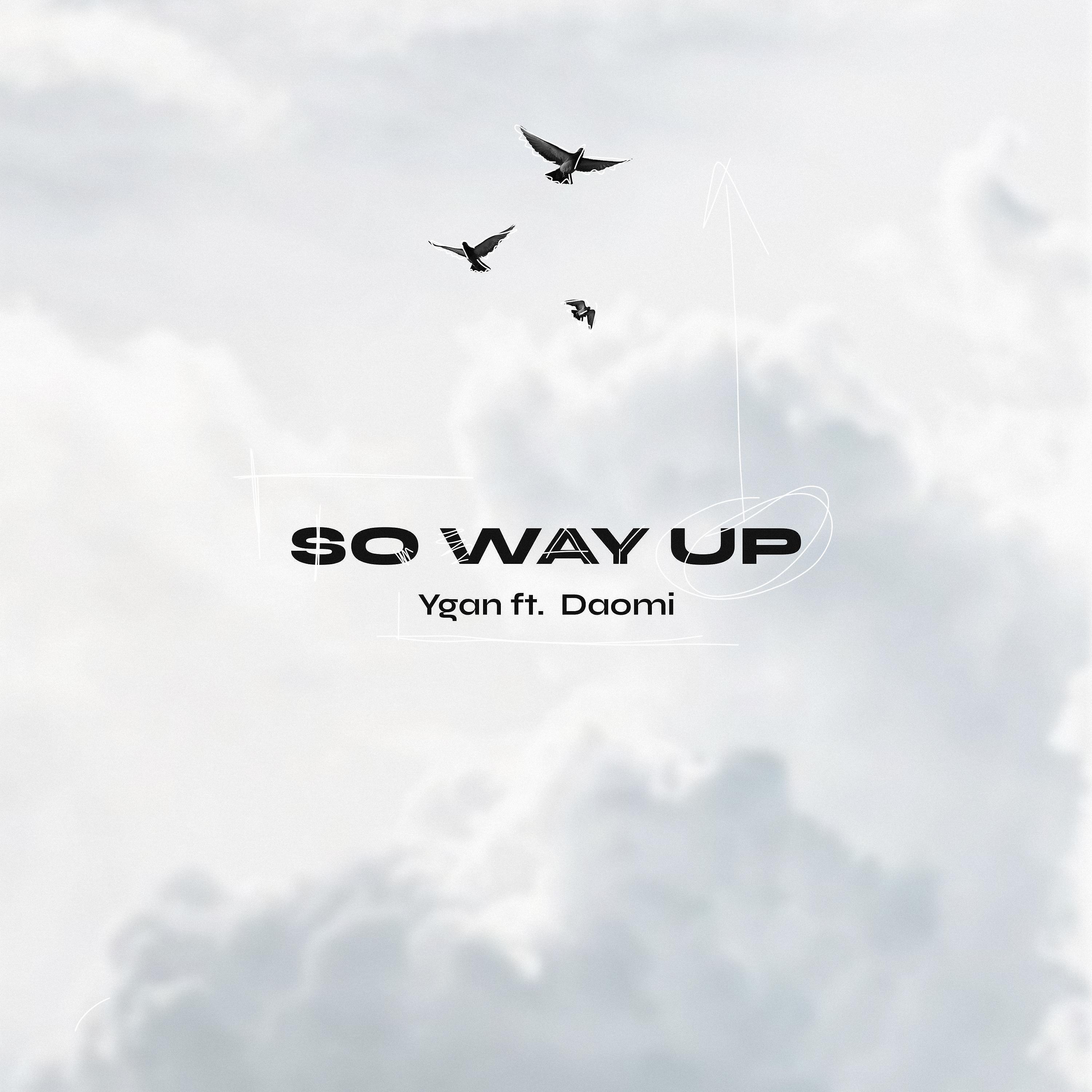 So way up